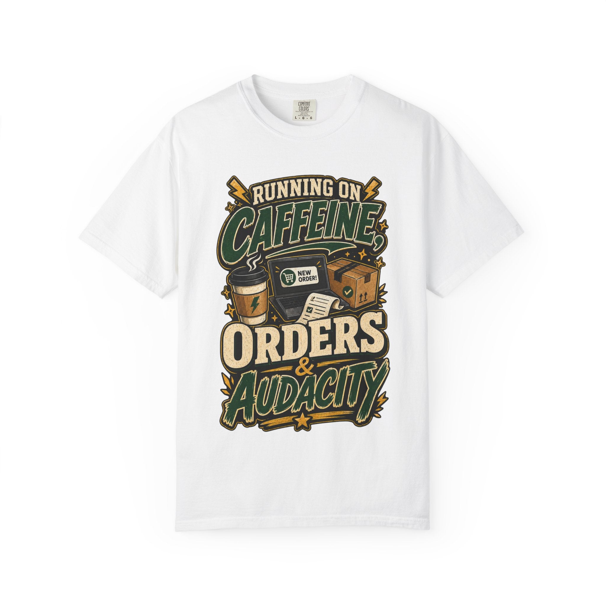 Funny Small Business Owner T-Shirt — “Running on Caffeine, Orders & Audacity” Graphic Tee