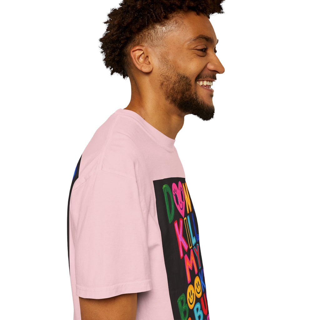 Don’t Kill My Booked & Busy Vibe Garment-Dyed T-Shirt | Colorful Entrepreneur Tee