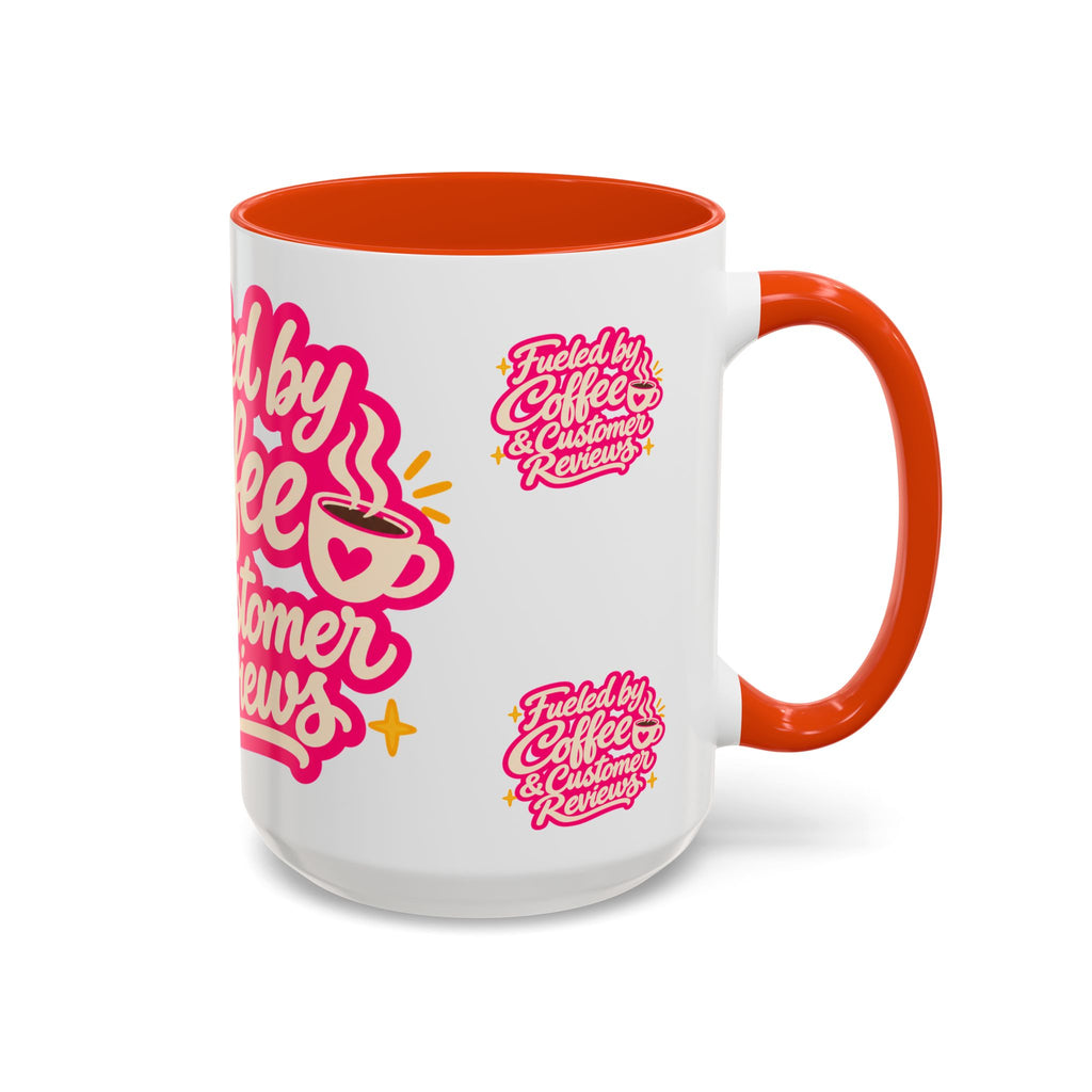 Fueled by Coffee & Customer Reviews Accent Mug — Small-Business Owner Coffee Cup
