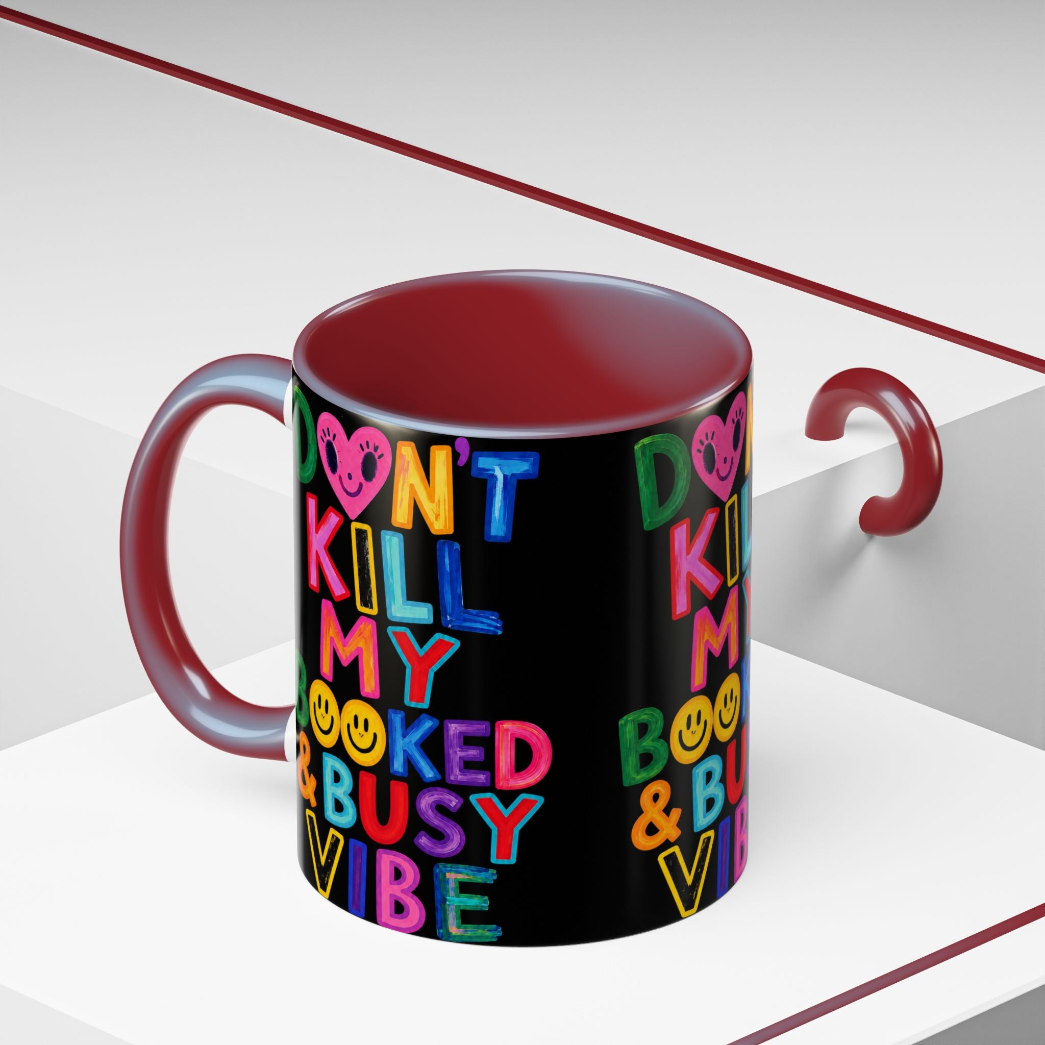 Don’t Kill My Booked & Busy Vibe Accent Coffee Mug