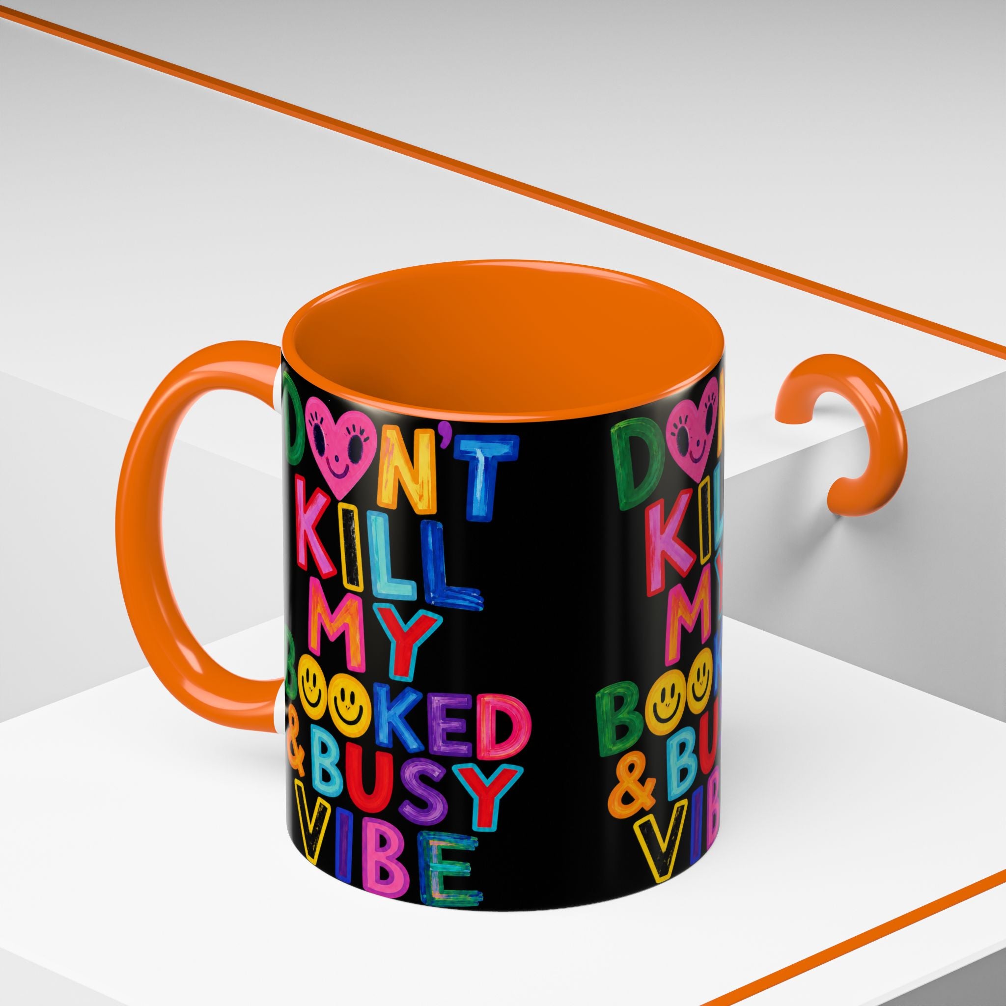 Don’t Kill My Booked & Busy Vibe Accent Coffee Mug