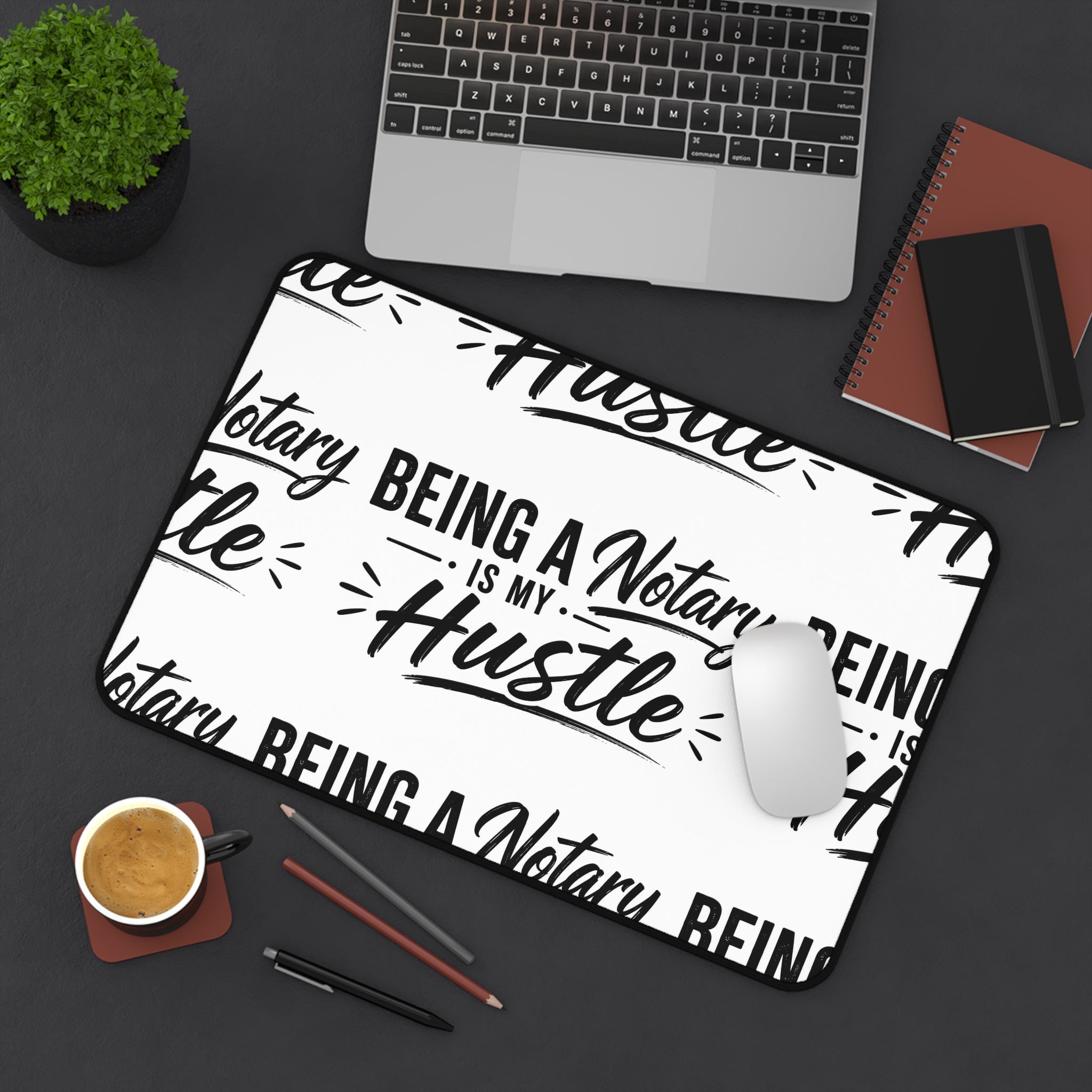 Being a Notary Is My Hustle Desk Mat | Black & White Notary Office Mat