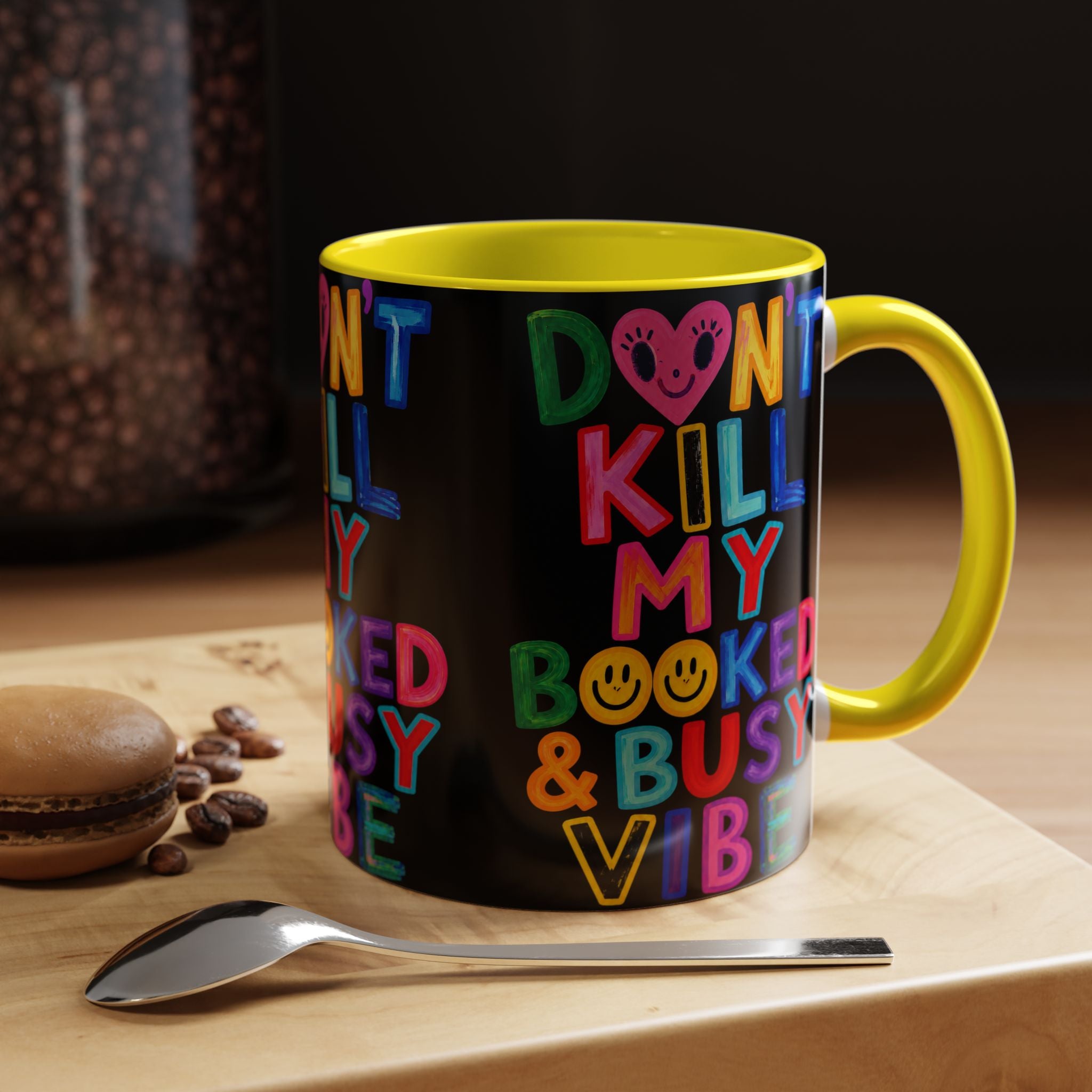 Don’t Kill My Booked & Busy Vibe Accent Coffee Mug