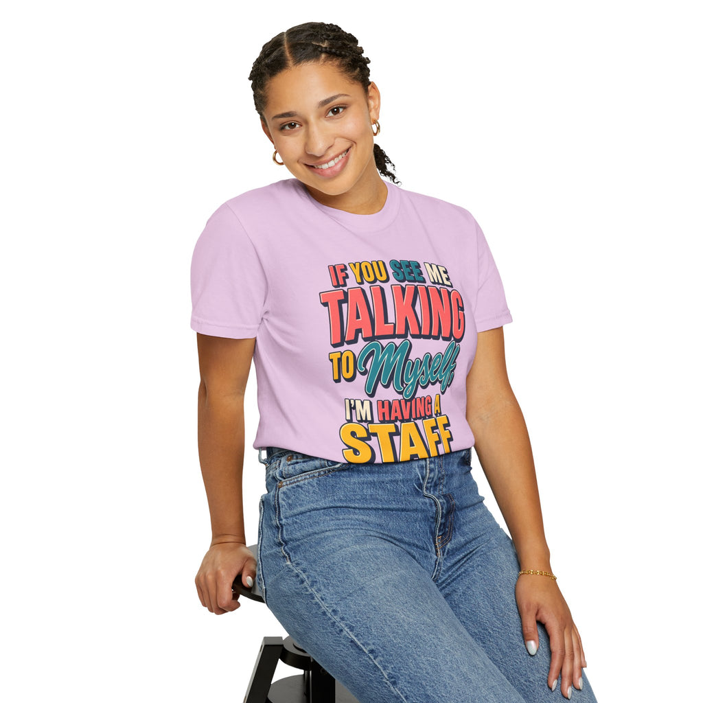 Funny Staff Meeting T-Shirt — “If You See Me Talking to Myself” Colorful Typography Graphic Tee