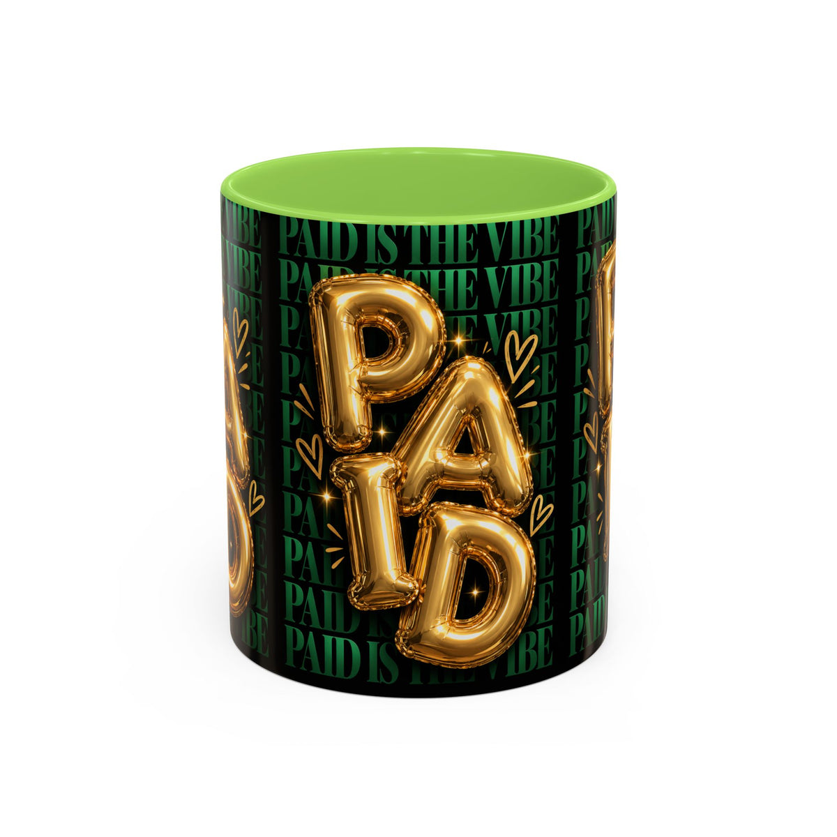Paid Is the Vibe Mug — Gold Balloon Entrepreneur Accent Coffee Cup
