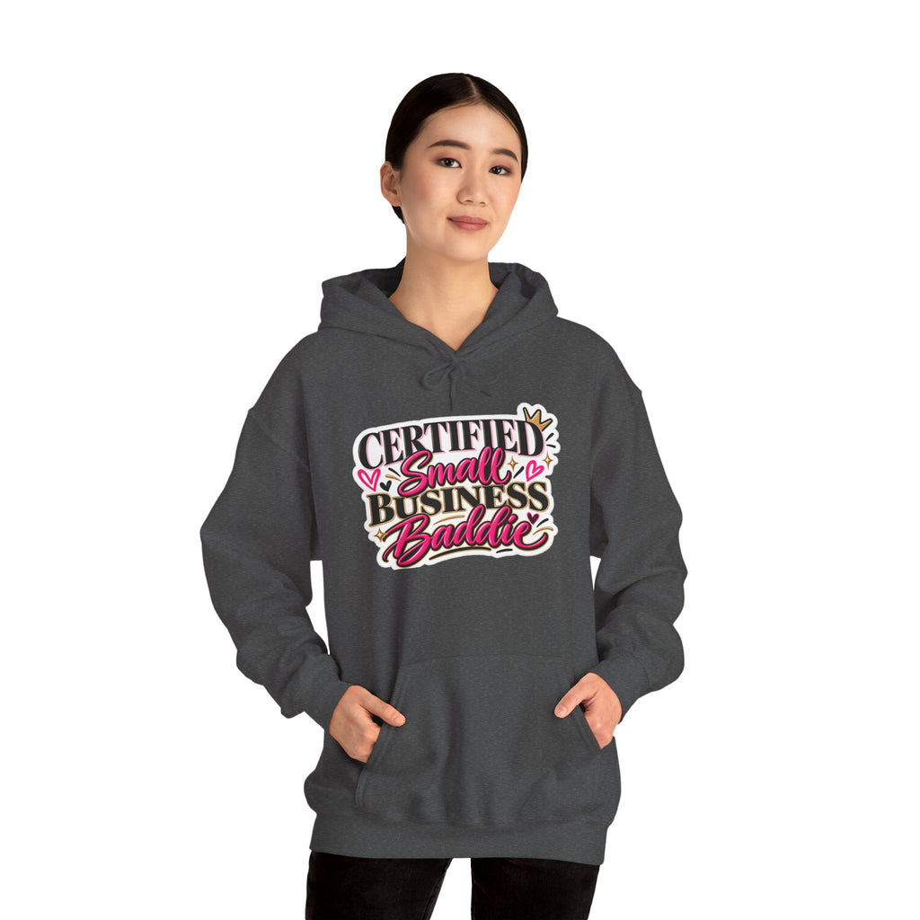 Certified Small Business Baddie Hoodie — Bold Women Entrepreneur Graphic Sweatshirt