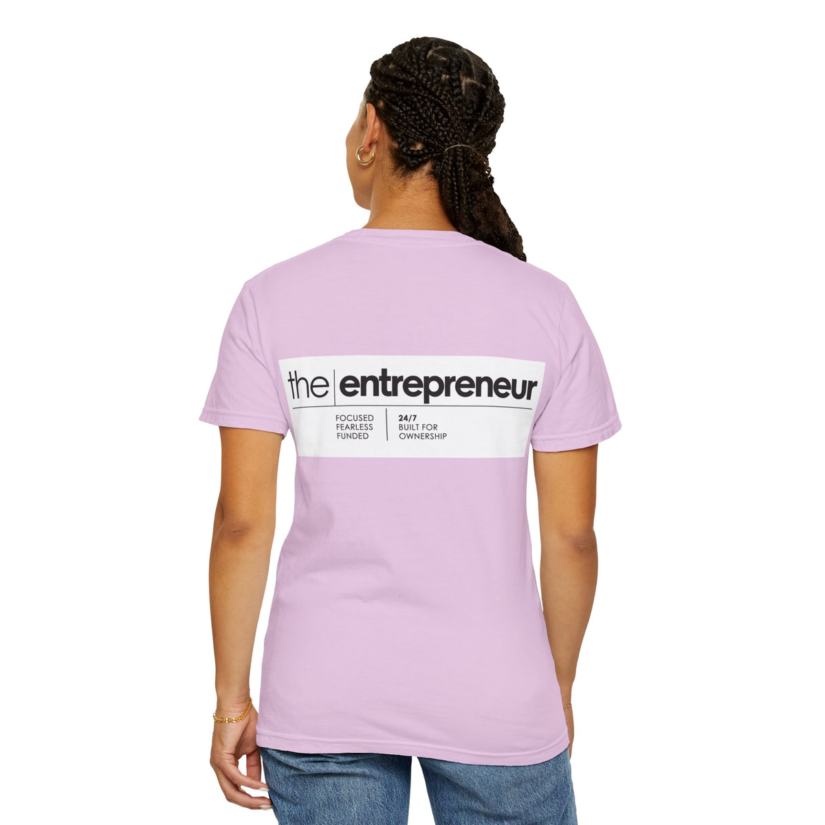 The Entrepreneur Garment-Dyed T-Shirt — Focused, Fearless, Funded Business Owner Tee