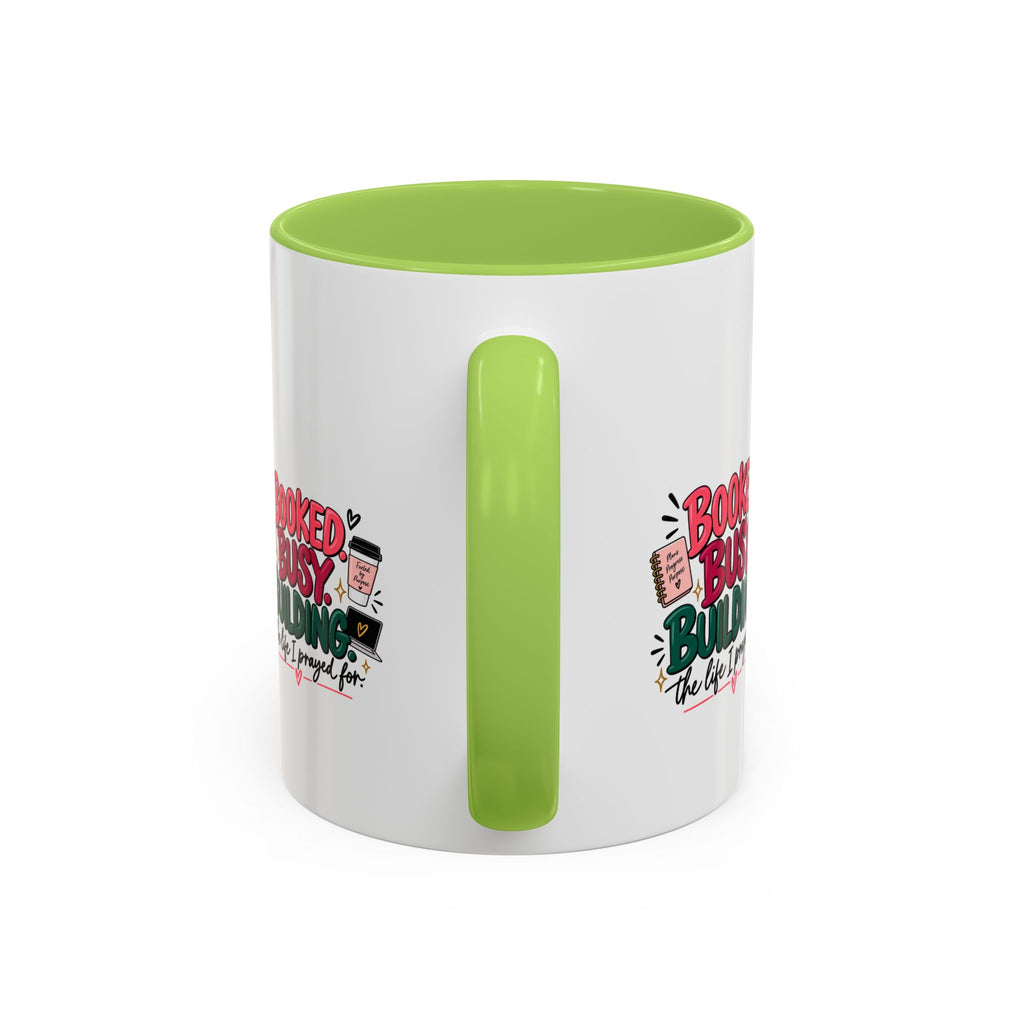 Booked. Busy. Building. Ceramic Mug — “The Life I Prayed For” Entrepreneur Coffee Cup