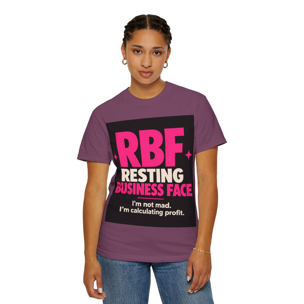 RBF Resting Business Face T-Shirt — I'm Not Mad, I'm Calculating Profit