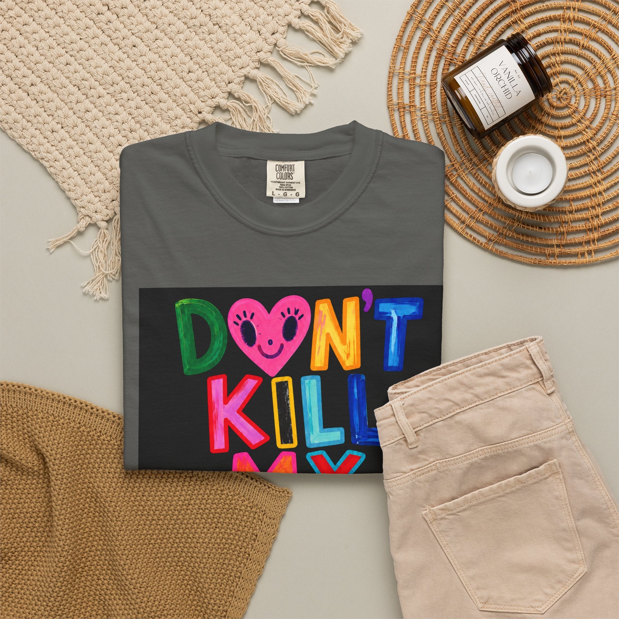 Don’t Kill My Booked & Busy Vibe Garment-Dyed T-Shirt | Colorful Entrepreneur Tee