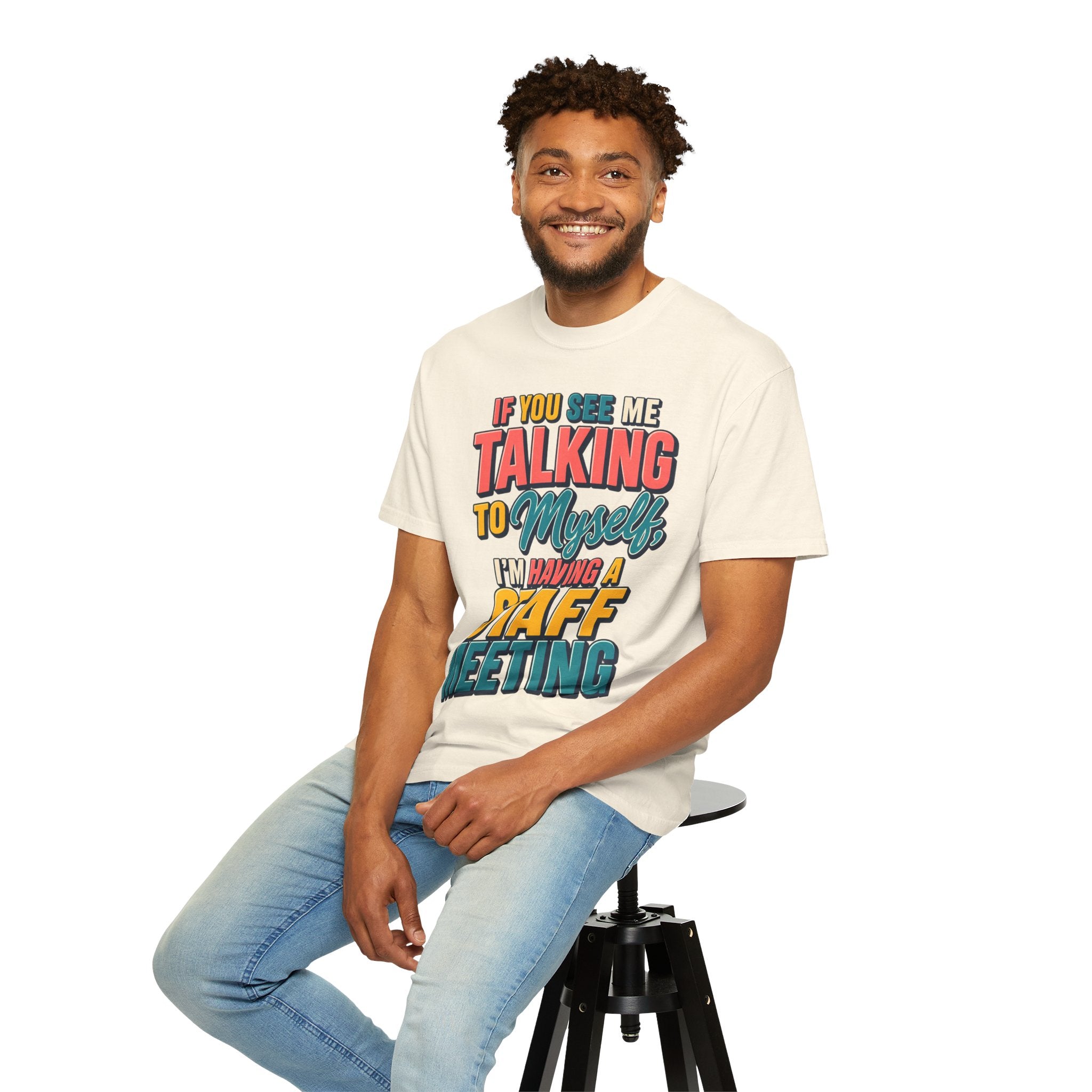 Funny Staff Meeting T-Shirt — “If You See Me Talking to Myself” Colorful Typography Graphic Tee