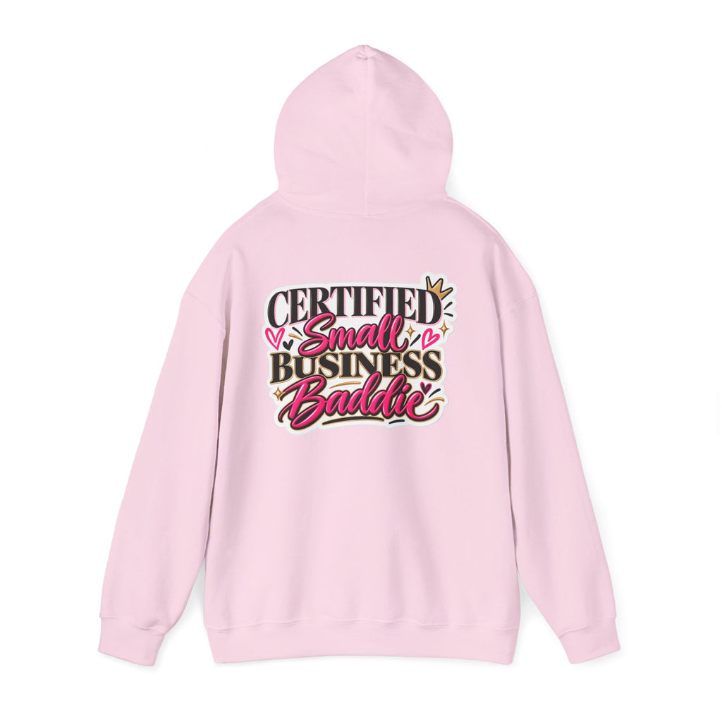 Certified Small Business Baddie Hoodie — Bold Women Entrepreneur Graphic Sweatshirt