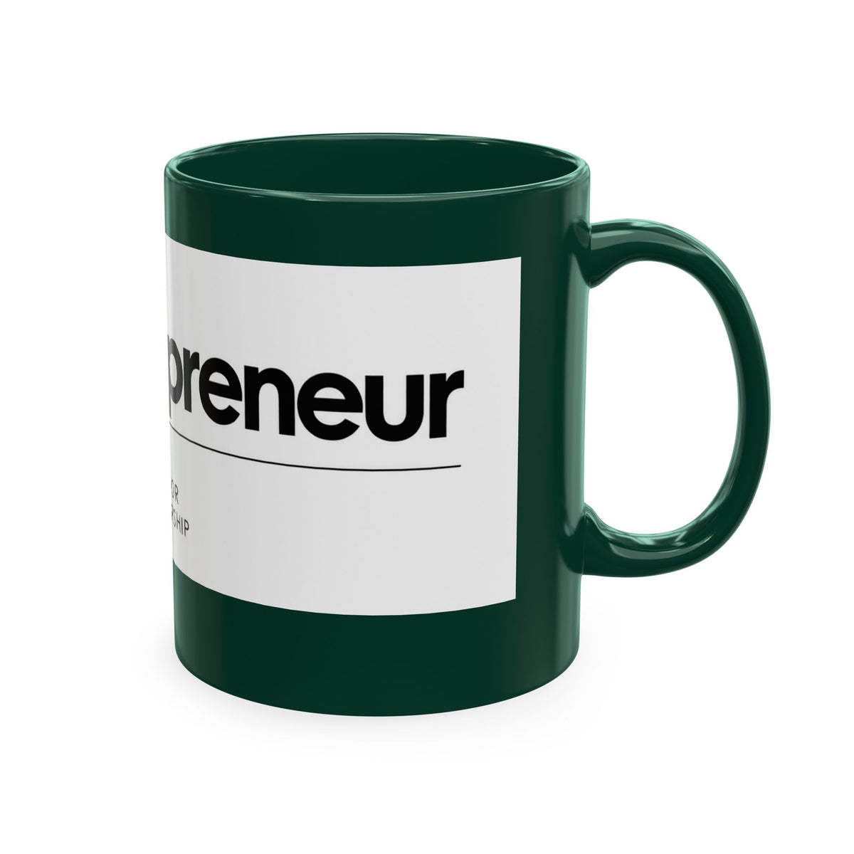 The Entrepreneur 24/7 Ceramic Mug — Focused, Fearless, Funded Business Owner Coffee Cup