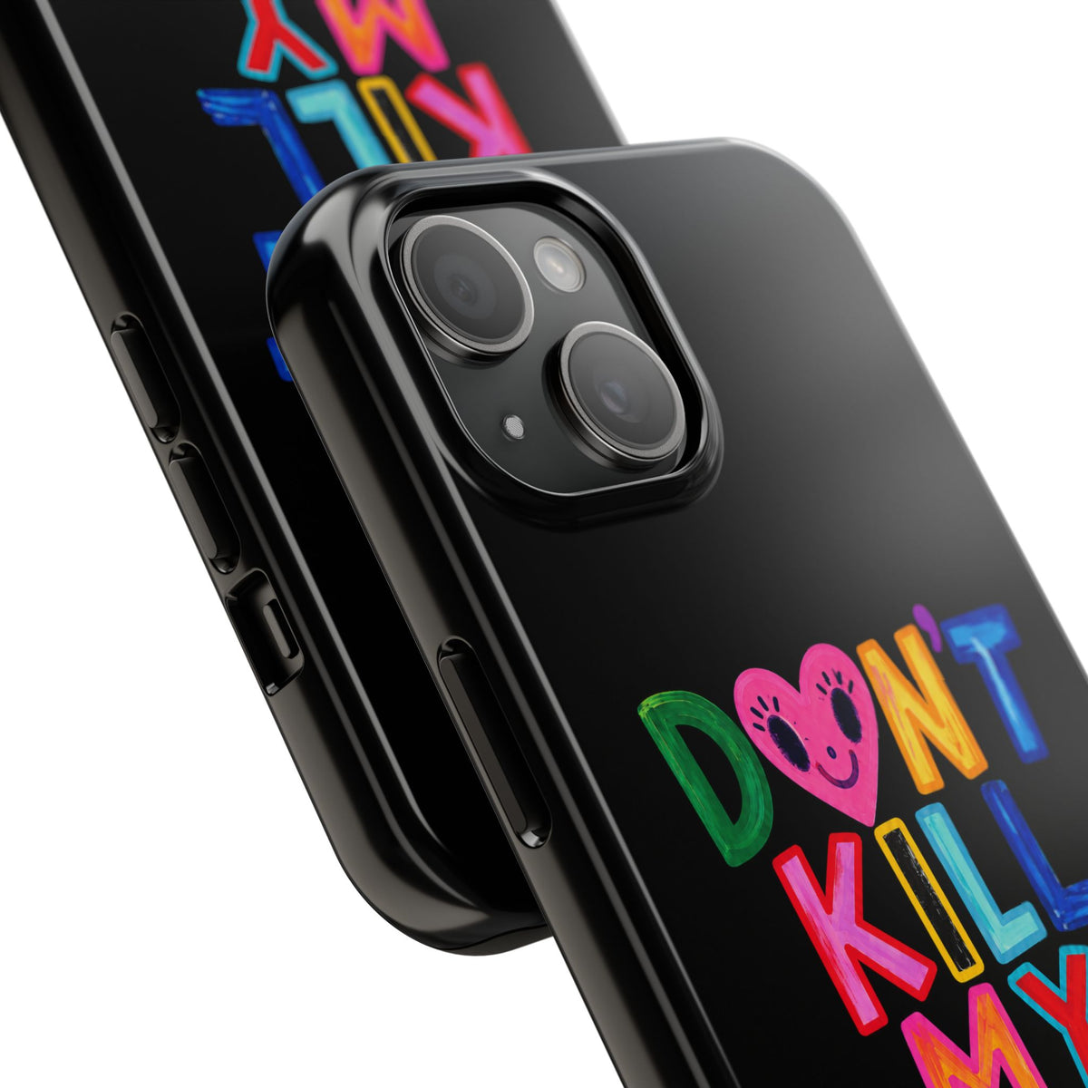Tough Phone Case — “Don’t Kill My Booked & Busy Vibe” Colorful Protective Cover