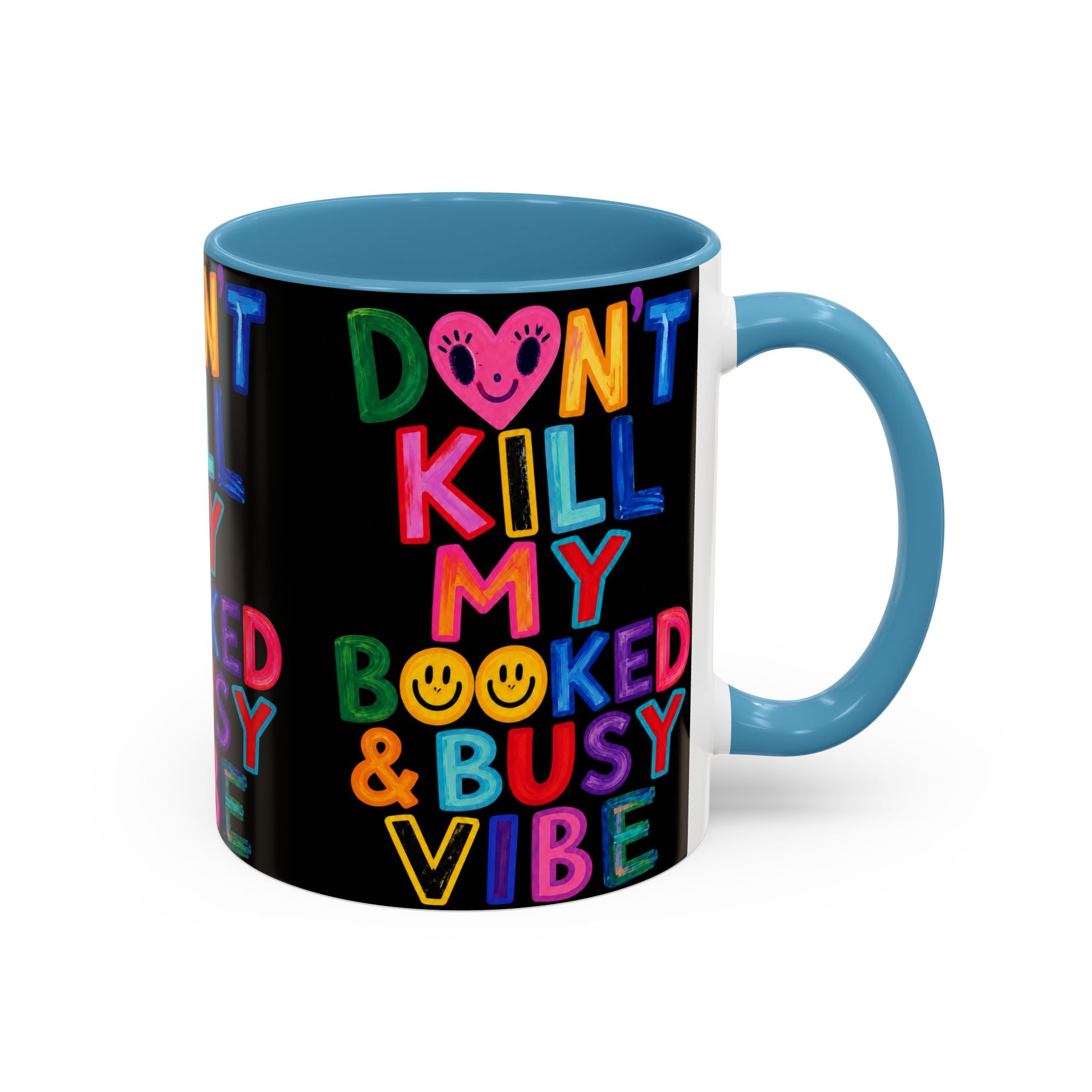 Don’t Kill My Booked & Busy Vibe Accent Coffee Mug