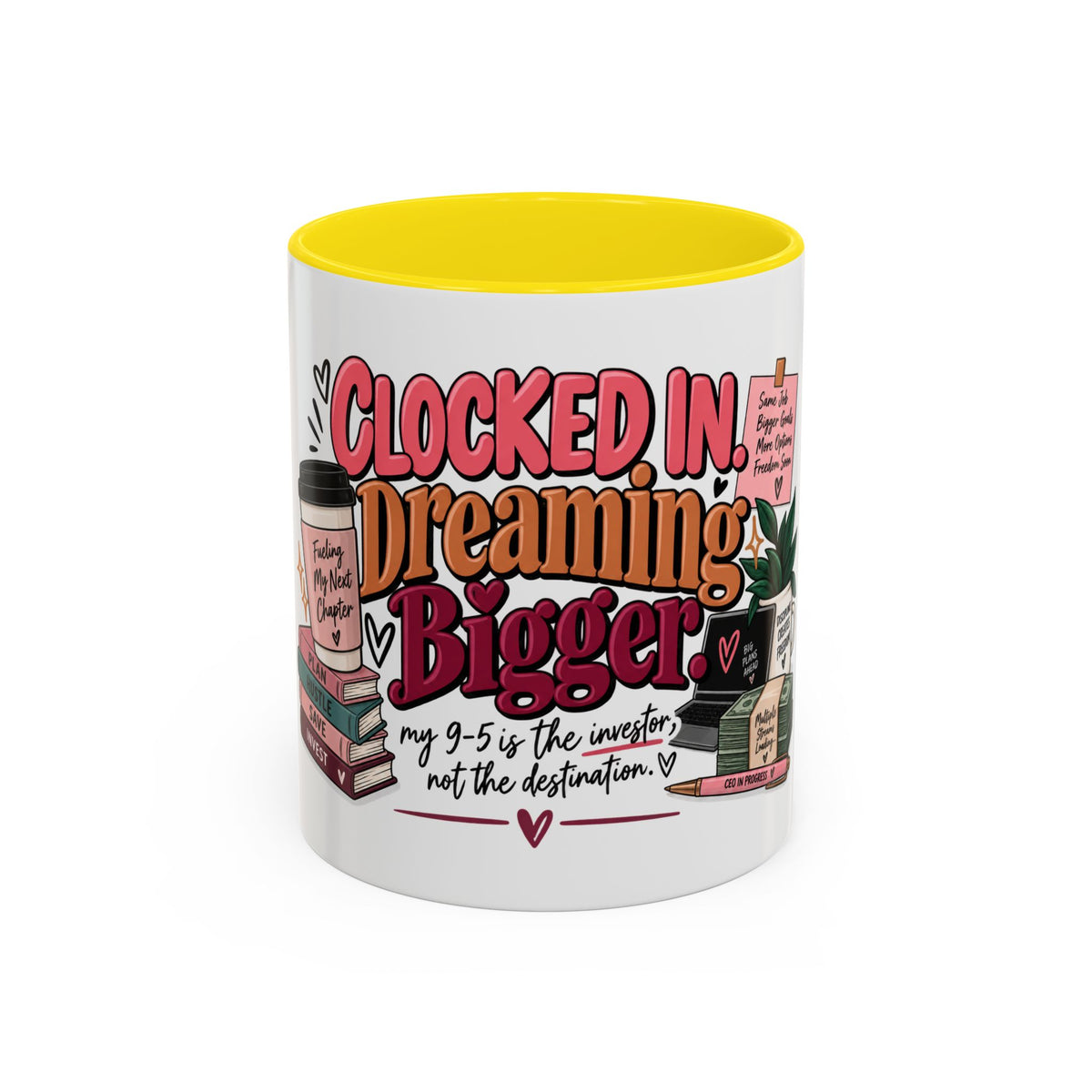 Clocked In, Dreaming Bigger Ceramic Mug — Side Hustle & Entrepreneur Coffee Cup