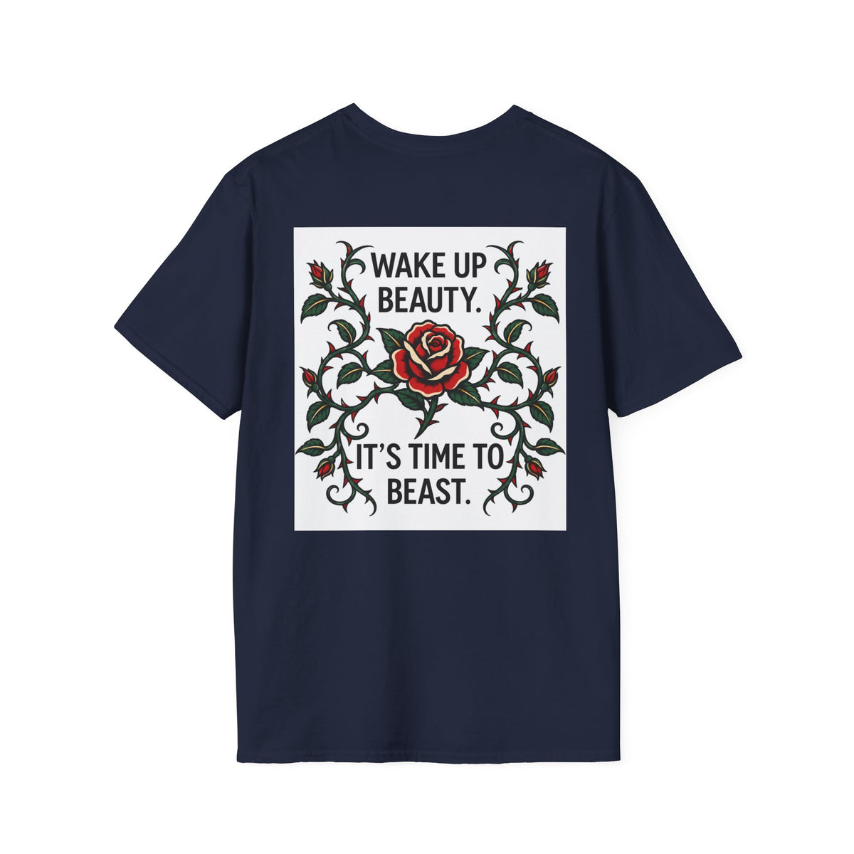 Wake Up Beauty, It’s Time to Beast Tee — Rose & Thorn Graphic Shirt