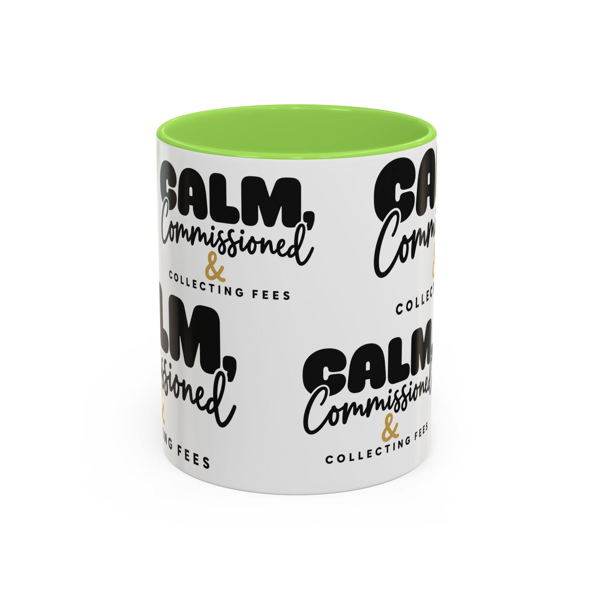 Calm, Commissioned & Collecting Fees Accent Coffee Mug — Notary Public Gift