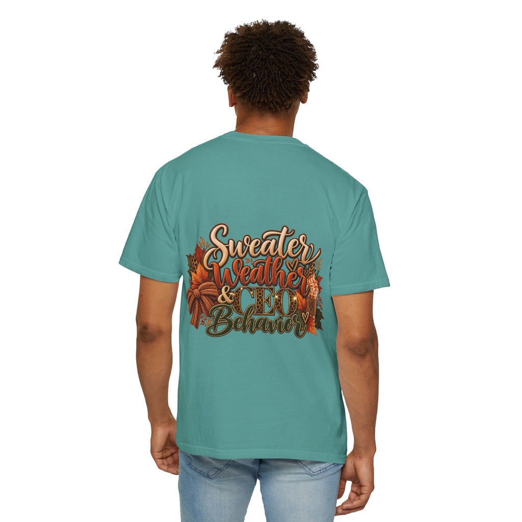 Sweater Weather & CEO Behavior T-Shirt