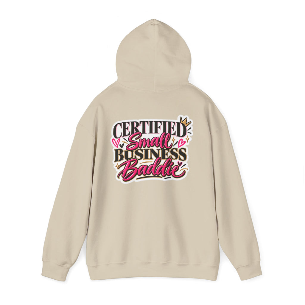 Certified Small Business Baddie Hoodie — Bold Women Entrepreneur Graphic Sweatshirt