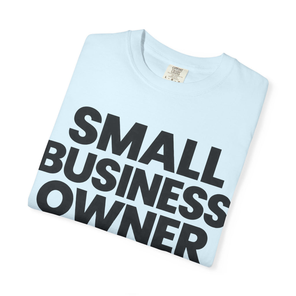 Small Business Owner T-Shirt | “Currently Doing 12 Jobs at Once” Funny Entrepreneur Tee