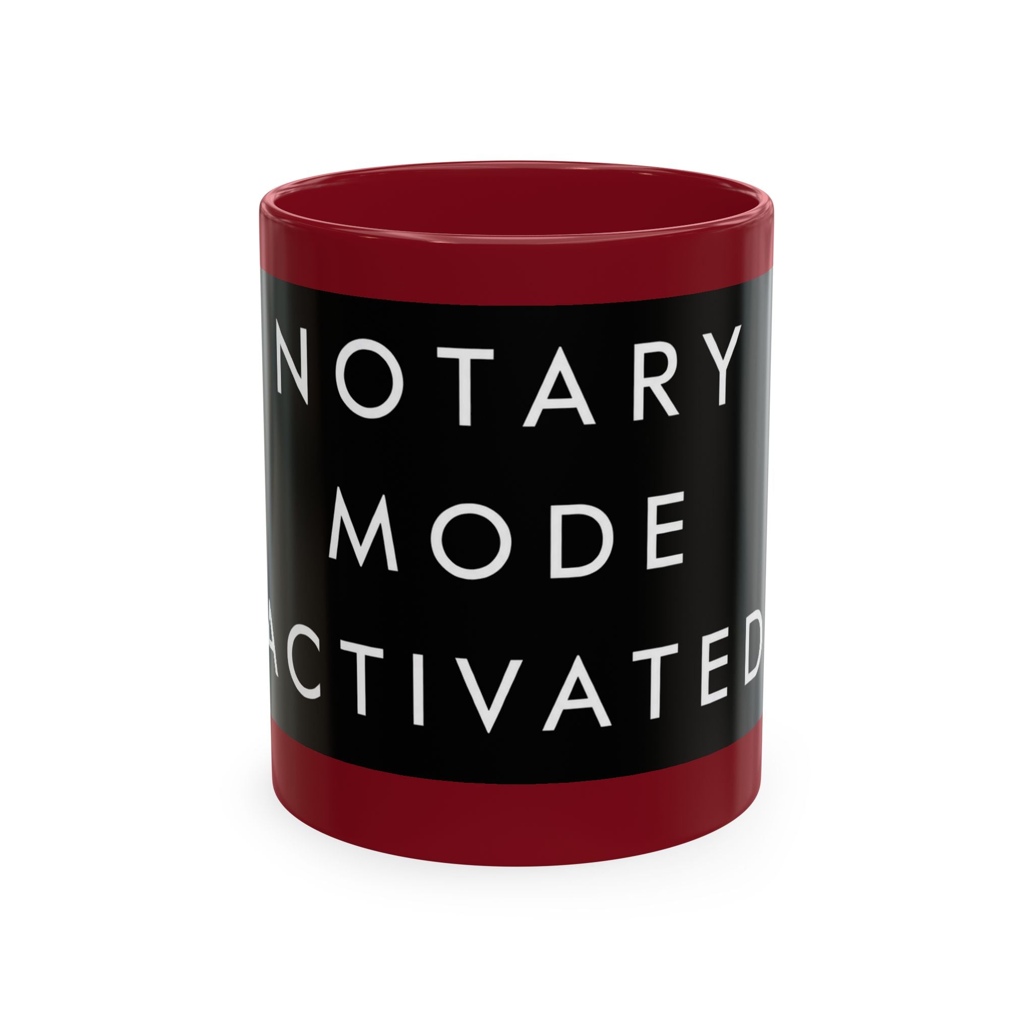 Notary Mode Activated Ceramic Mug — Funny Notary Gift, Office Coffee Cup