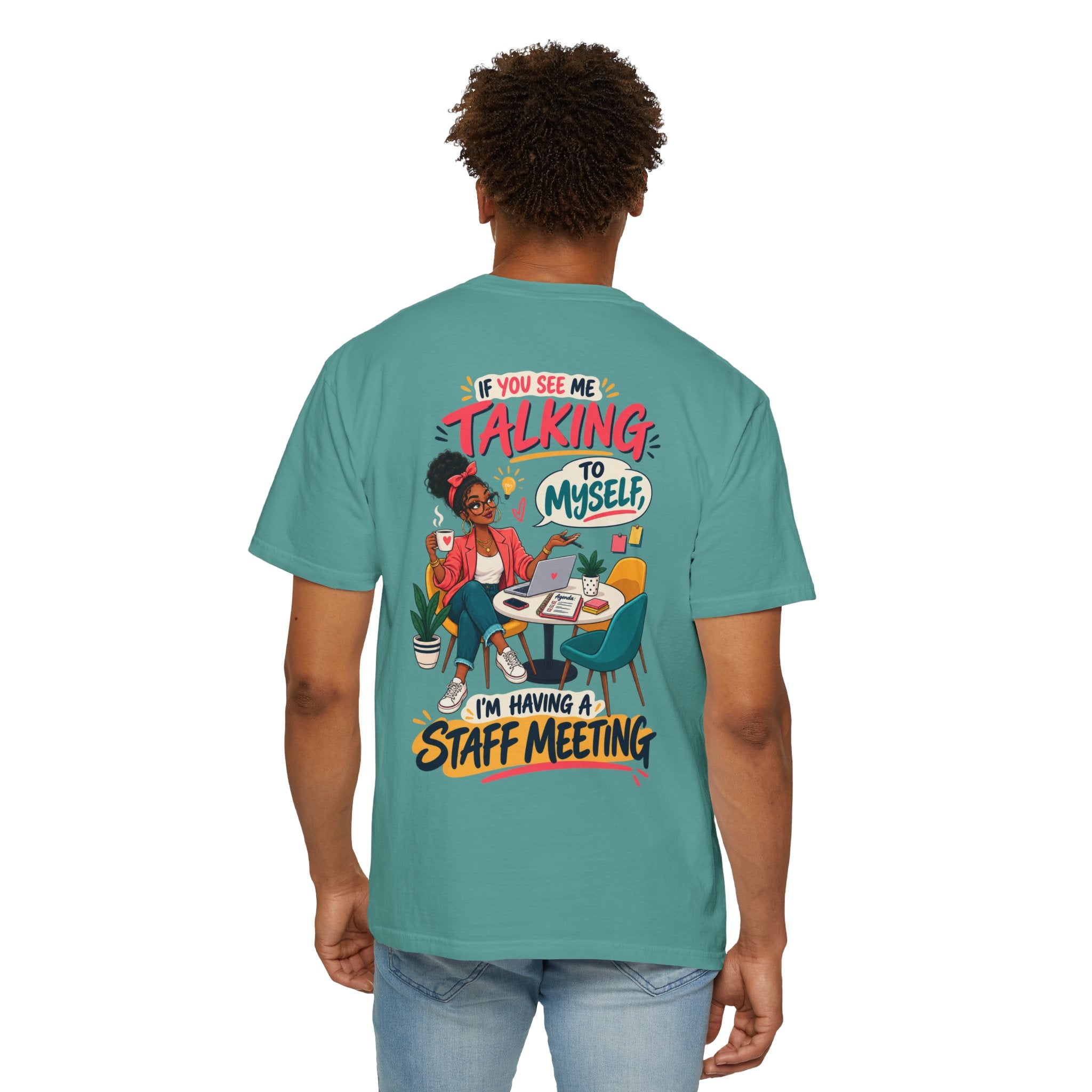 Funny Small Business Owner T-Shirt — “If You See Me Talking to Myself” Staff Meeting Graphic Tee