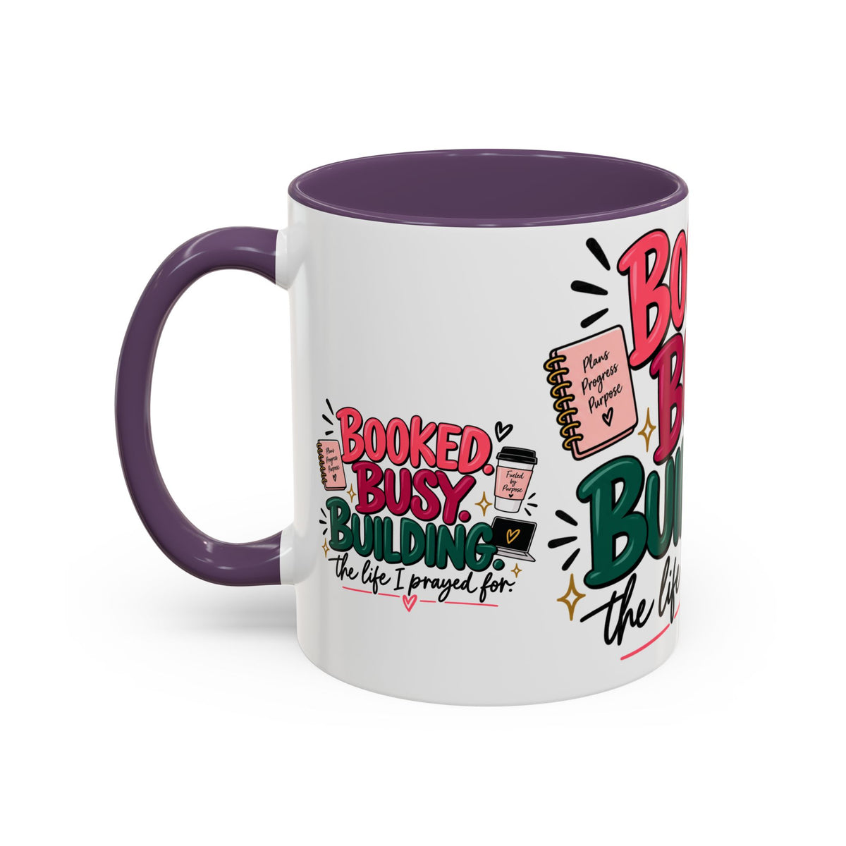 Booked. Busy. Building. Ceramic Mug — “The Life I Prayed For” Entrepreneur Coffee Cup