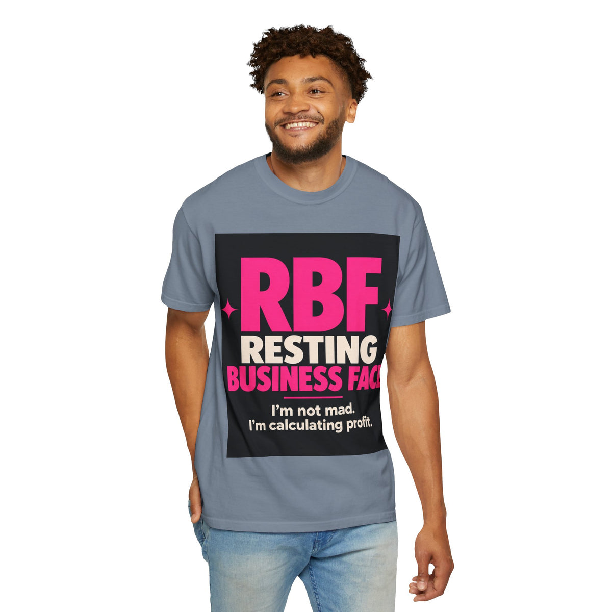 RBF Resting Business Face T-Shirt — I'm Not Mad, I'm Calculating Profit