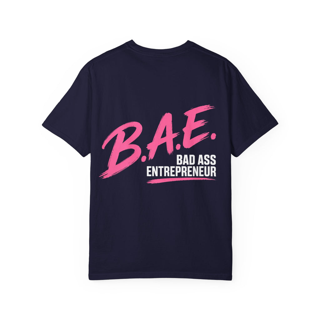 B.A.E. Bad Ass Entrepreneur Graphic Tee | Bold Business Owner Shirt