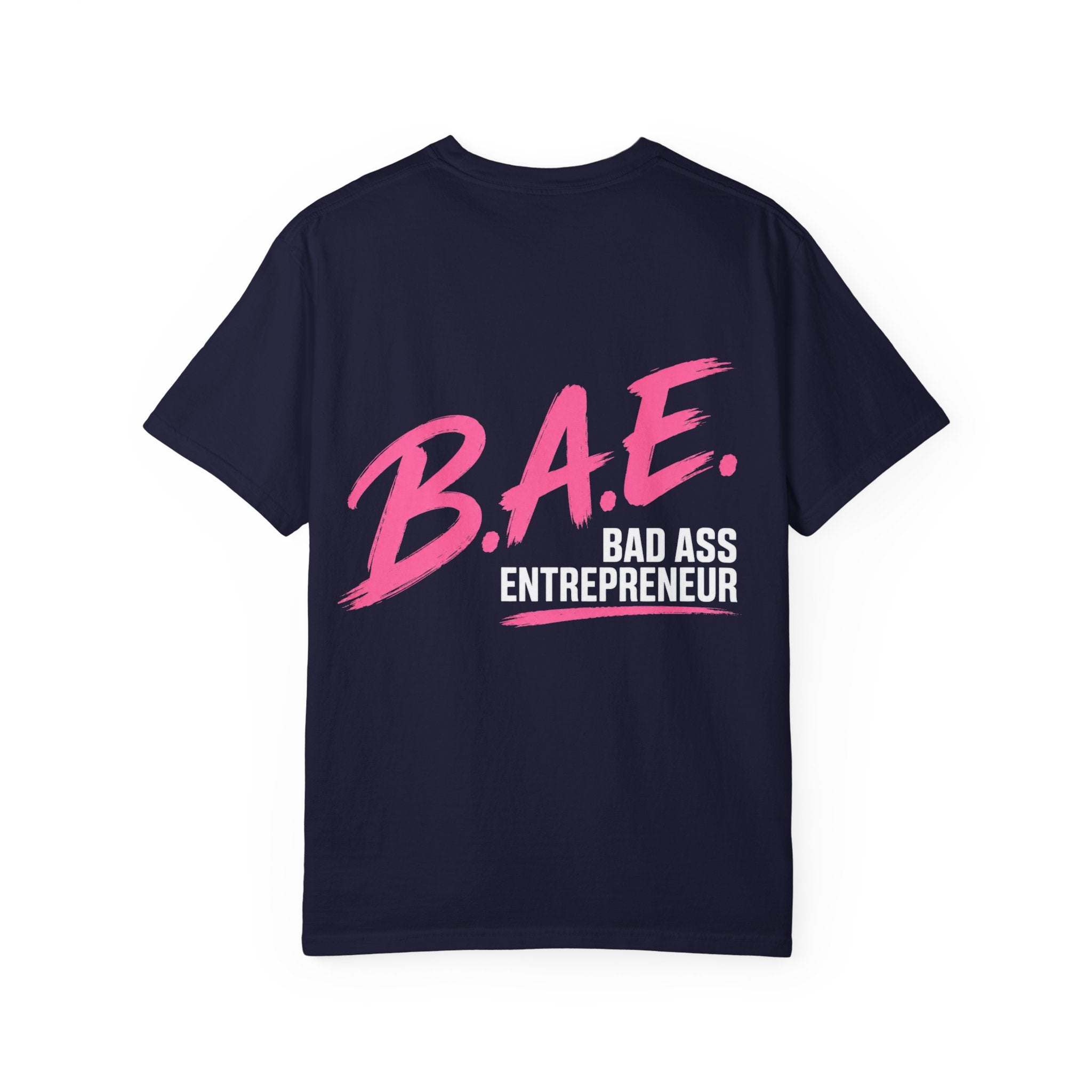 B.A.E. Bad Ass Entrepreneur Graphic Tee | Bold Business Owner Shirt