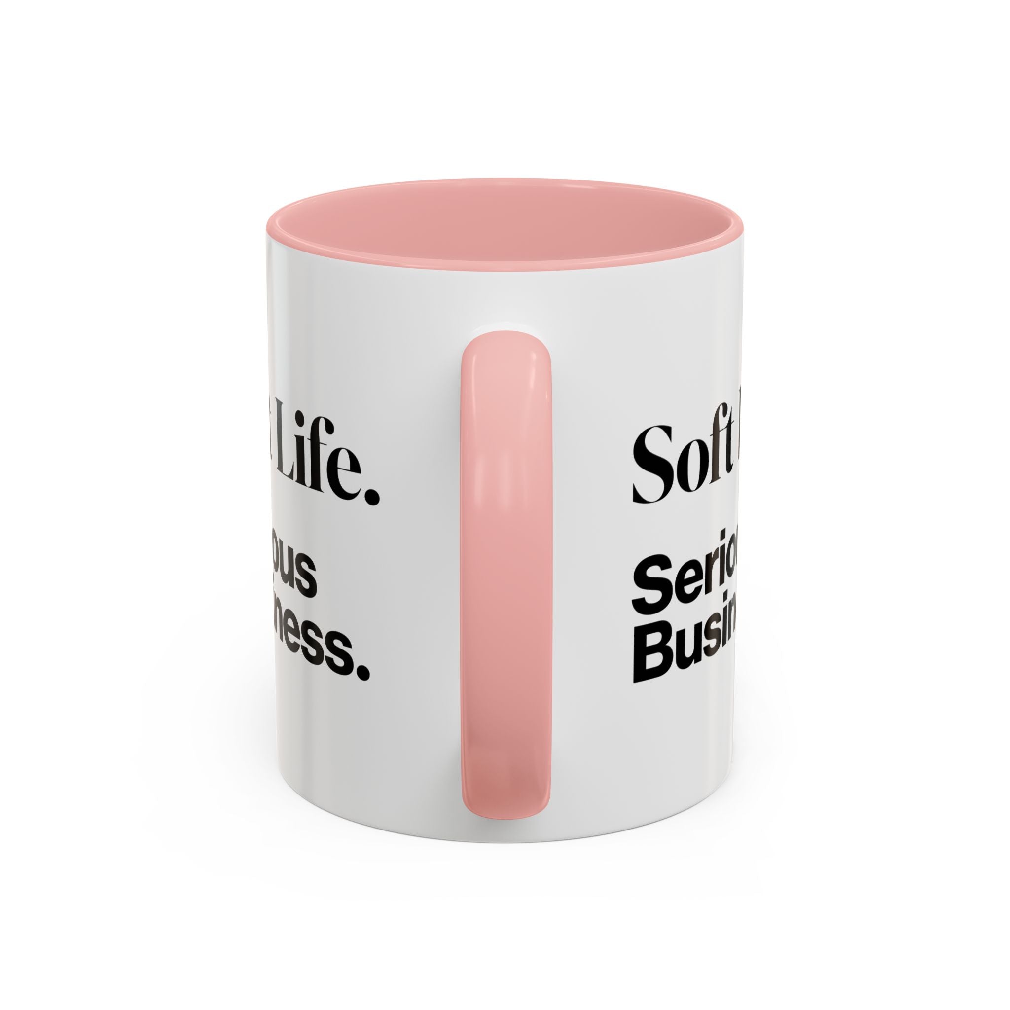Soft Life. Serious Business. Accent Mug — Entrepreneur & Business Owner Coffee Cup