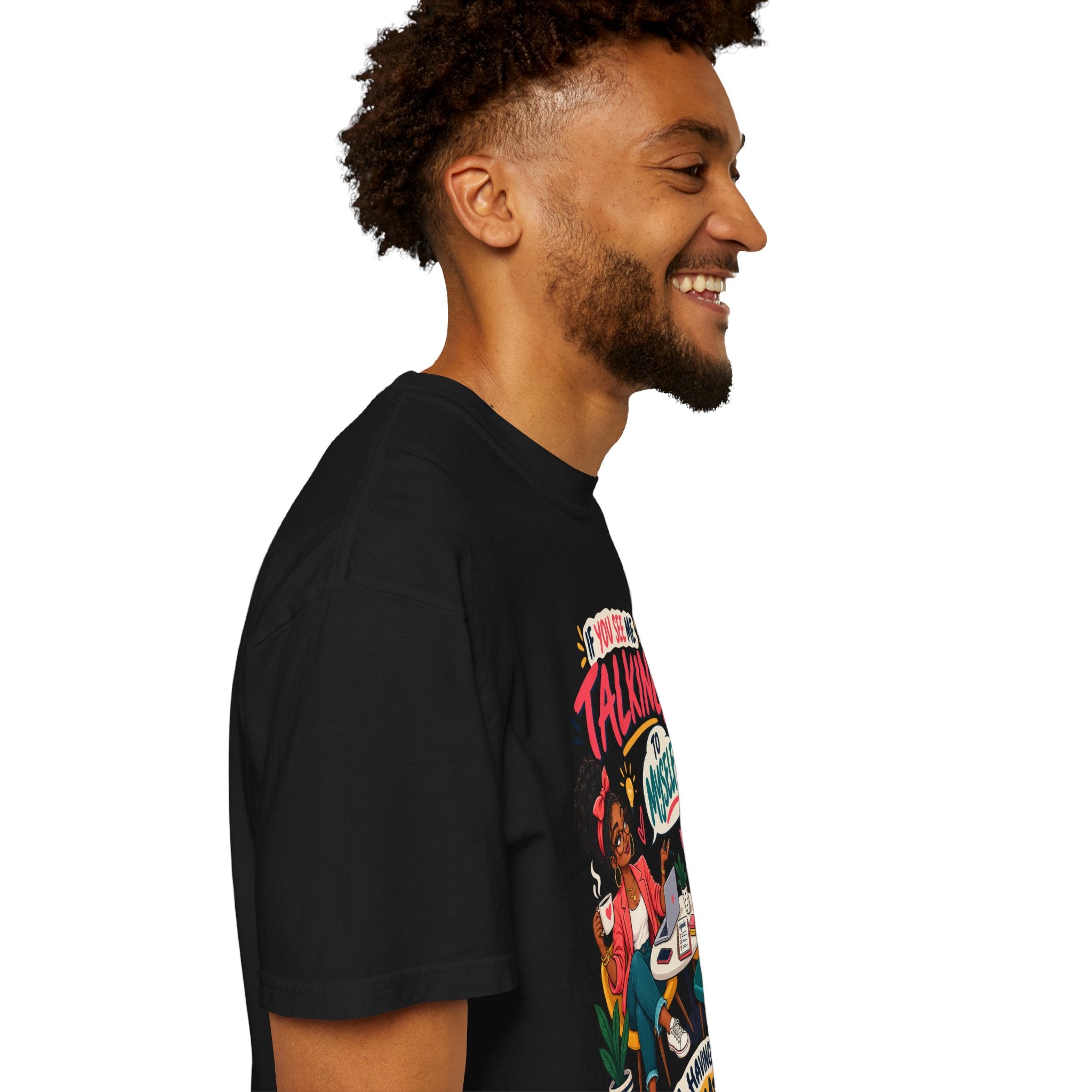 Funny Small Business Owner T-Shirt — “If You See Me Talking to Myself” Staff Meeting Graphic Tee