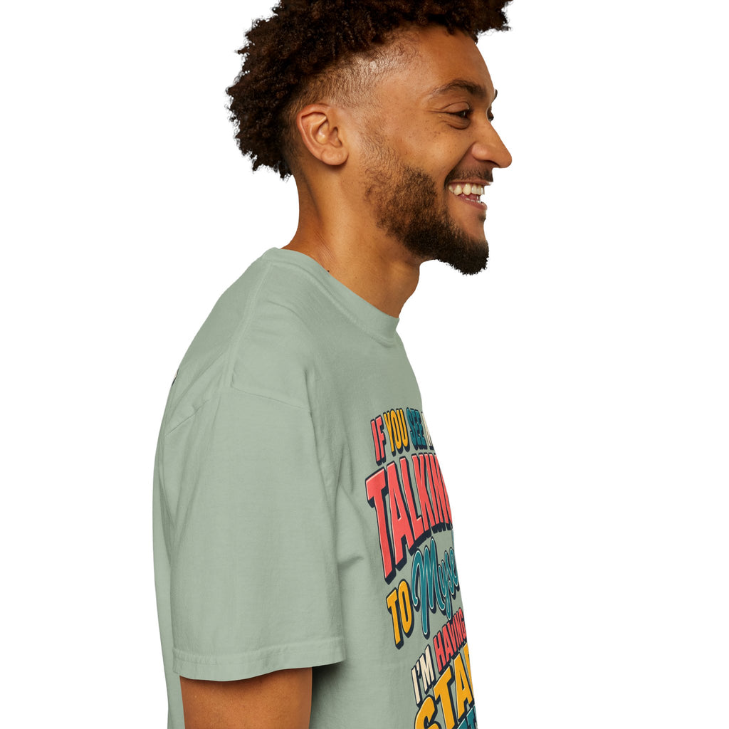 Funny Staff Meeting T-Shirt — “If You See Me Talking to Myself” Colorful Typography Graphic Tee