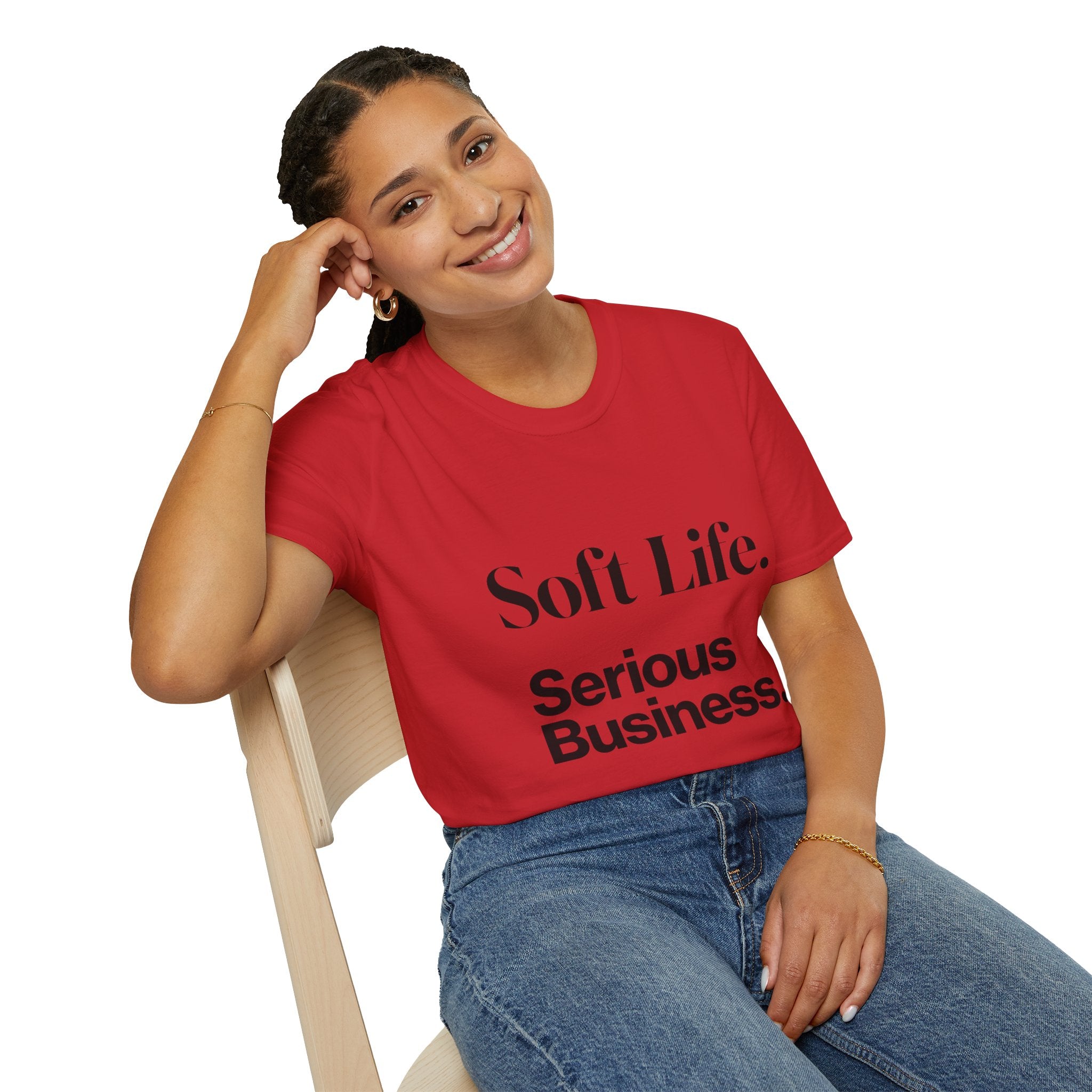 Soft Life. Serious Business. Unisex T-Shirt — Entrepreneur &amp; Business Owner Graphic Tee
