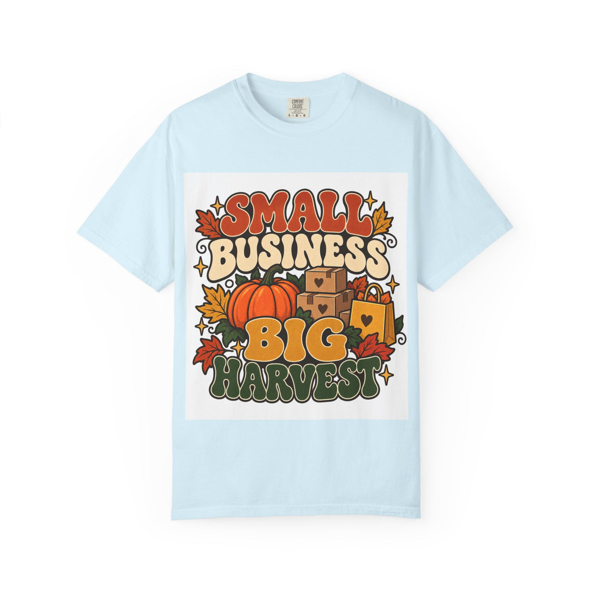 Small Business Big Harvest T-Shirt — Fall Entrepreneur Garment-Dyed Tee