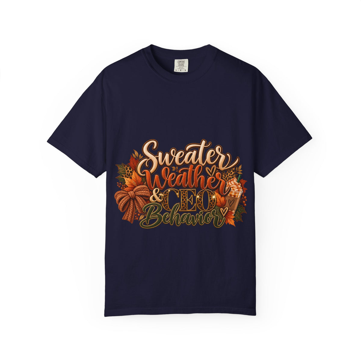 Sweater Weather & CEO Behavior T-Shirt