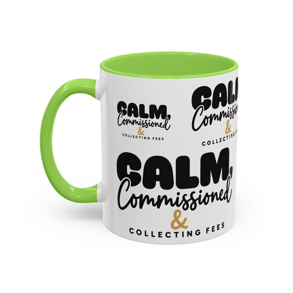 Calm, Commissioned & Collecting Fees Accent Coffee Mug — Notary Public Gift