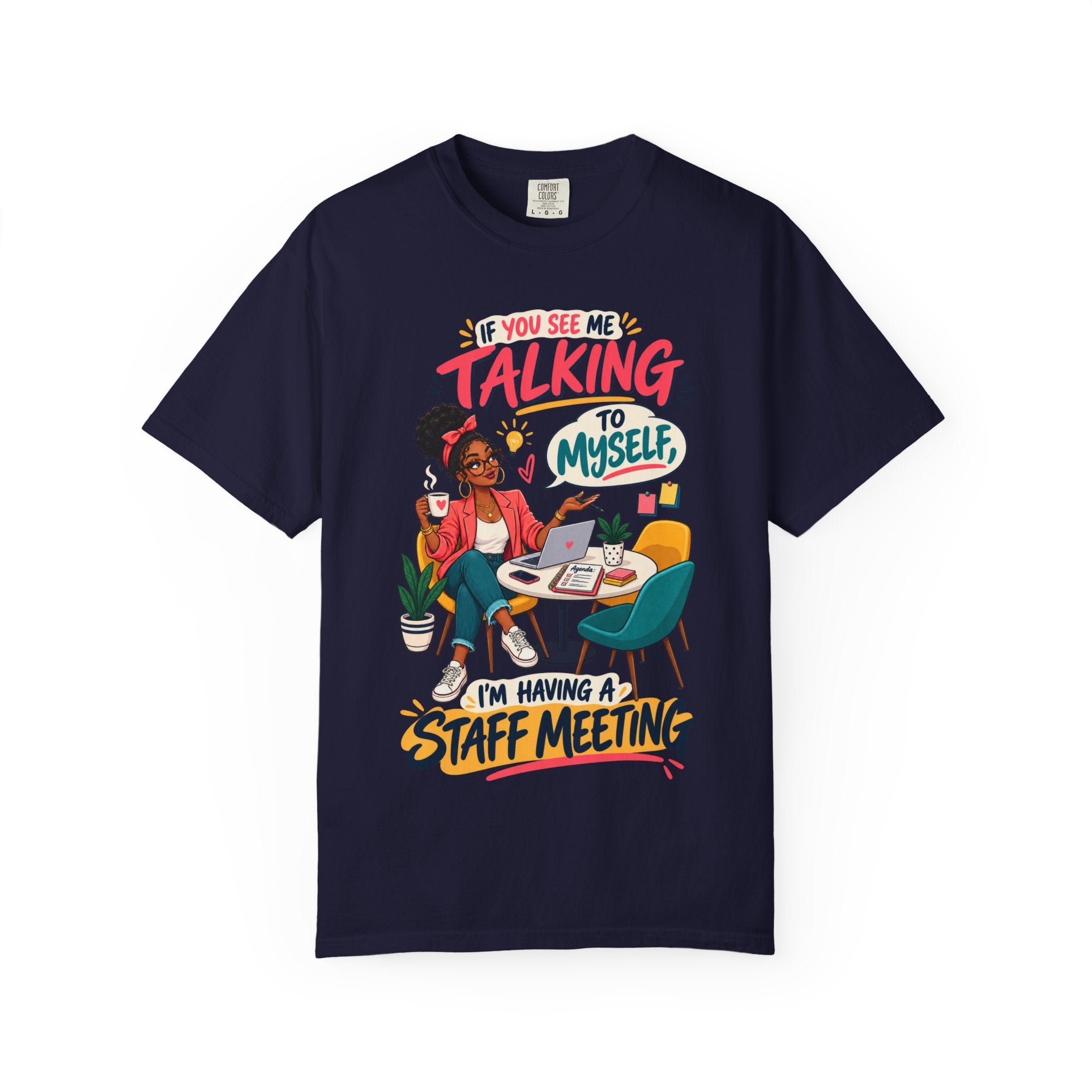 Funny Small Business Owner T-Shirt — “If You See Me Talking to Myself” Staff Meeting Graphic Tee