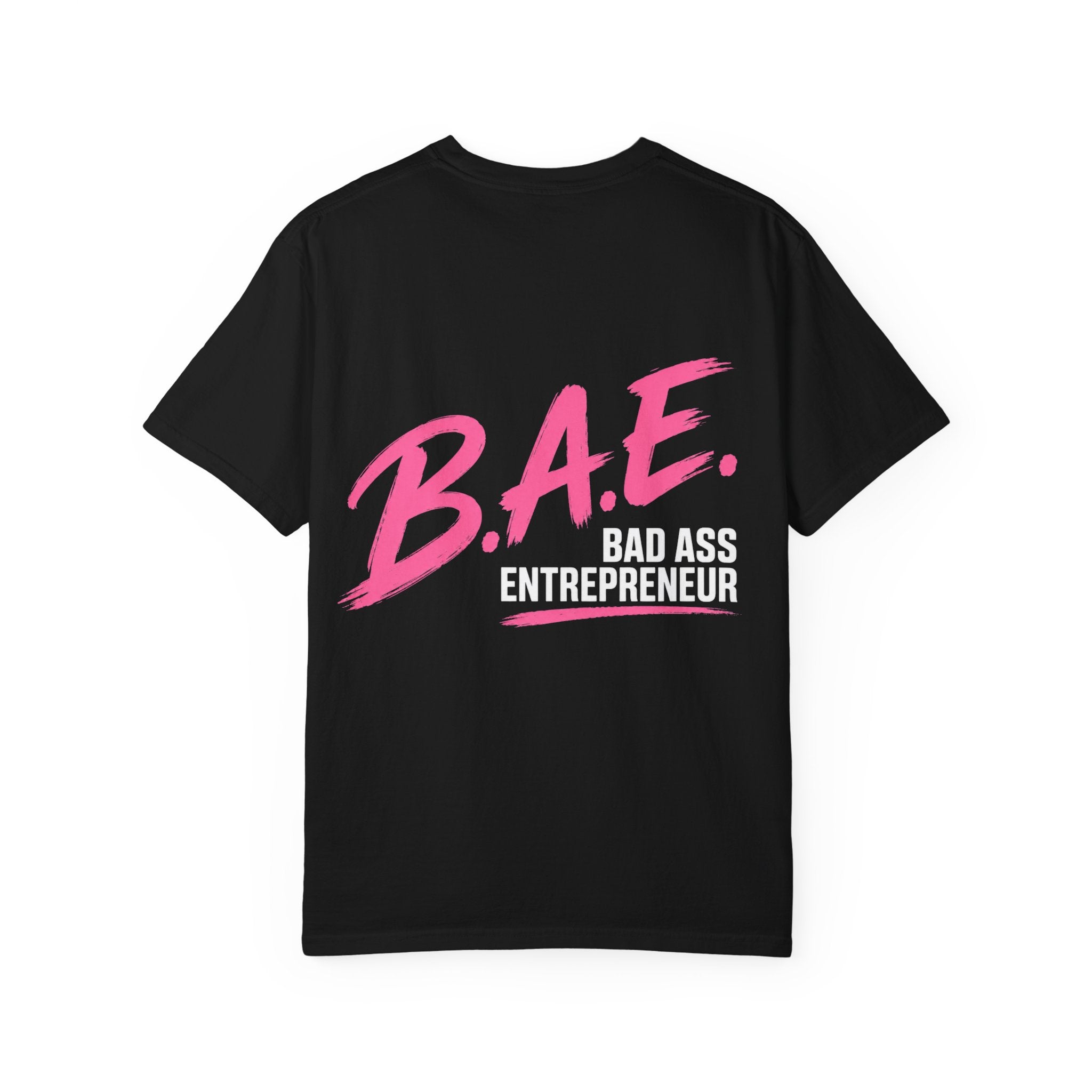 B.A.E. Bad Ass Entrepreneur Graphic Tee | Bold Business Owner Shirt