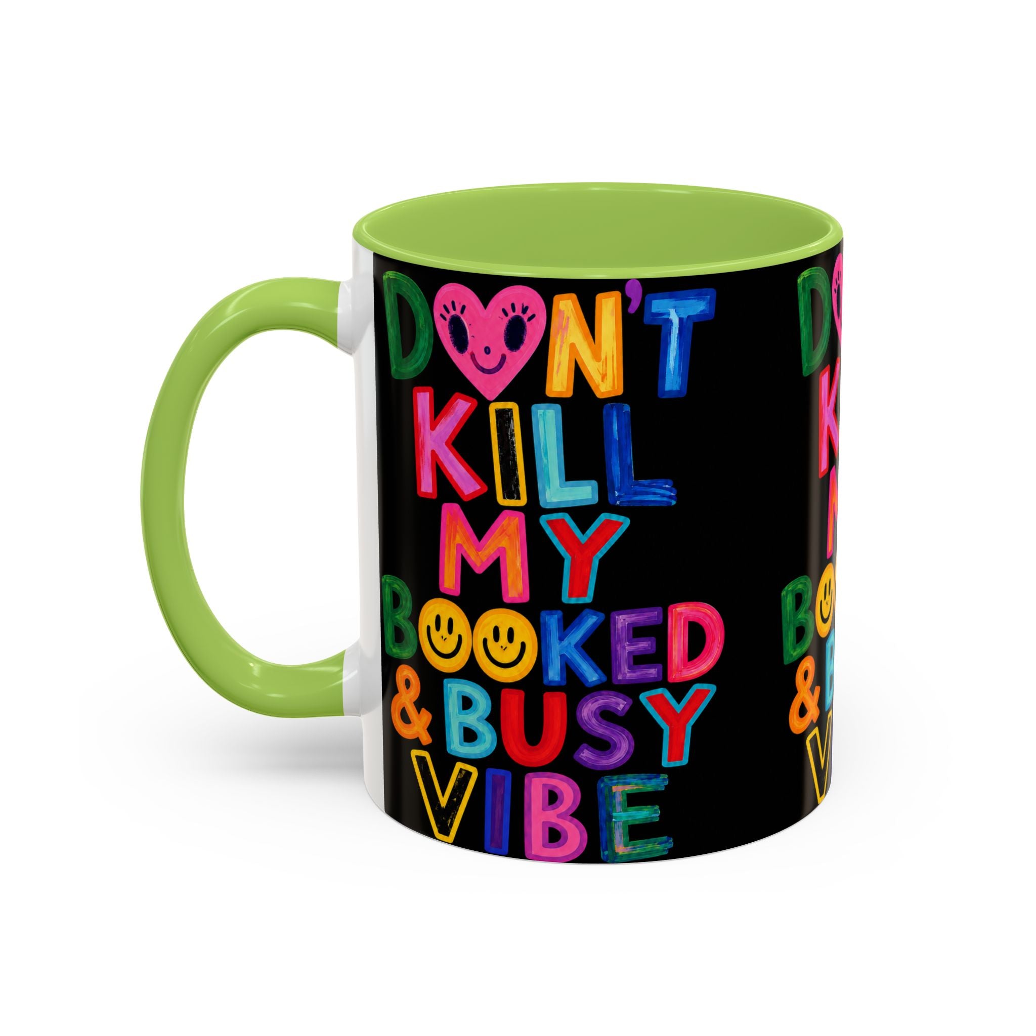 Don’t Kill My Booked & Busy Vibe Accent Coffee Mug