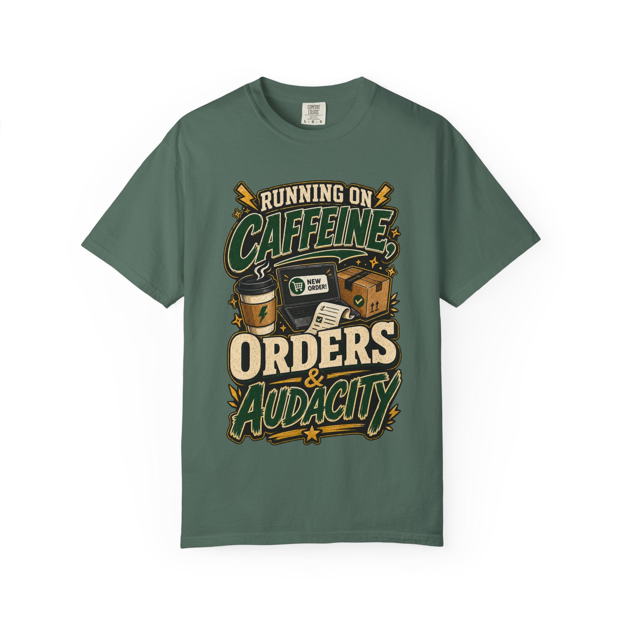 Funny Small Business Owner T-Shirt — “Running on Caffeine, Orders & Audacity” Graphic Tee