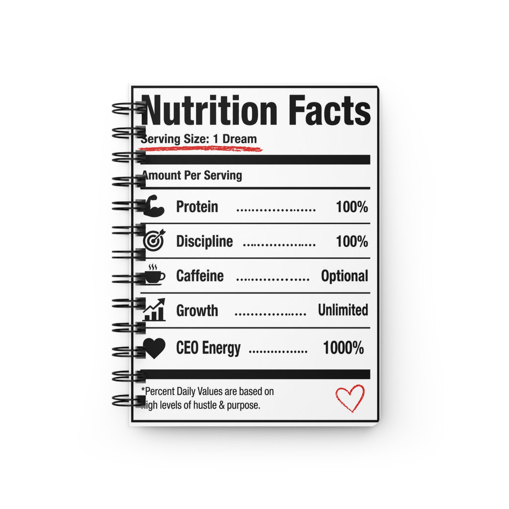 Nutrition Facts: CEO Edition Spiral Journal | 150-Page Motivational Notebook for Entrepreneurs, Small Business Owners & Goal Getters