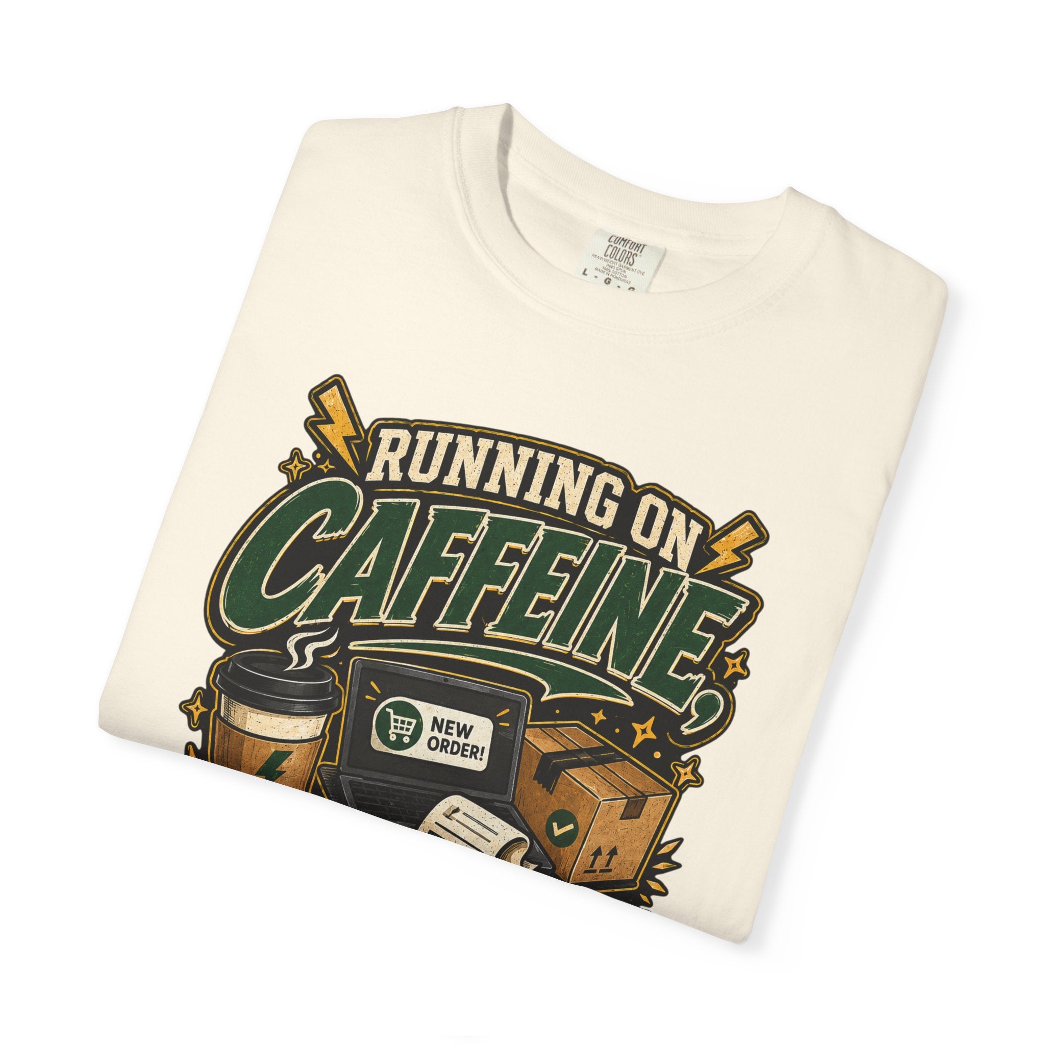 Funny Small Business Owner T-Shirt — “Running on Caffeine, Orders & Audacity” Graphic Tee