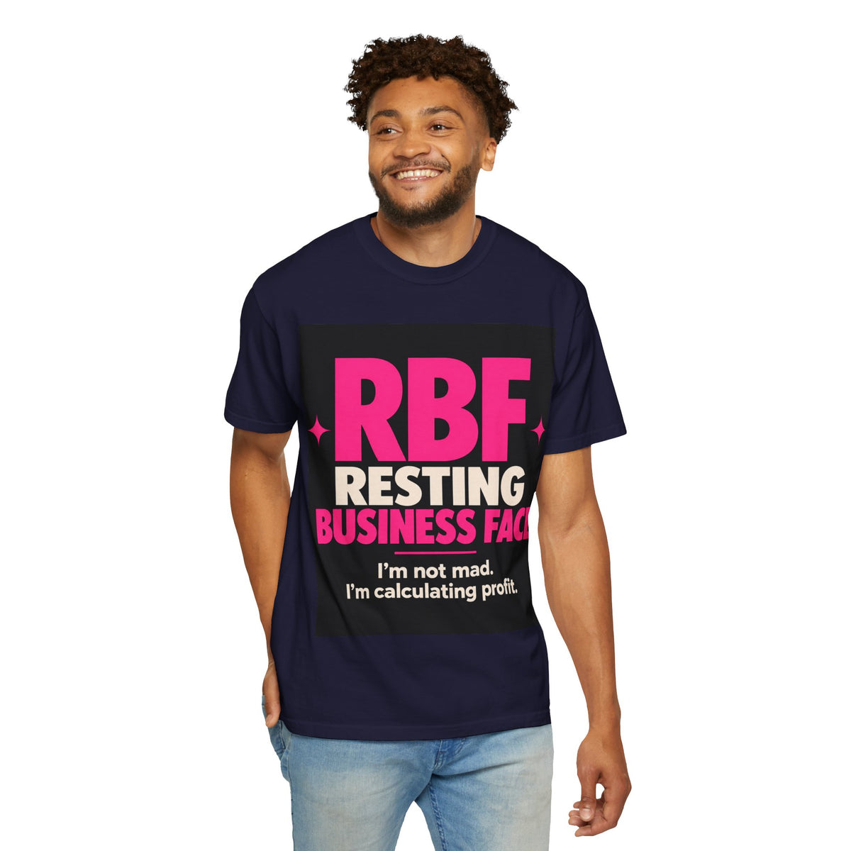 RBF Resting Business Face T-Shirt — I'm Not Mad, I'm Calculating Profit