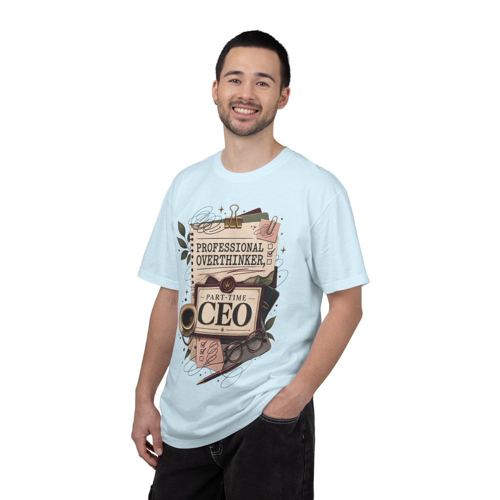 Professional Overthinker Part-Time CEO T-Shirt | Funny Small Business Owner Graphic Tee | Entrepreneur Gift | Garment-Dyed Shirt