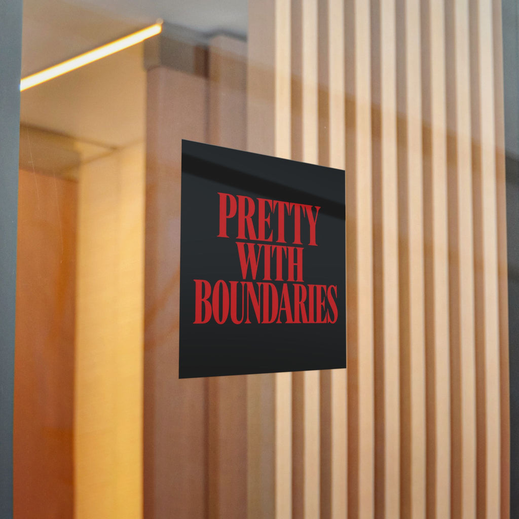 Pretty With Boundaries Sticker — Bold Self-Love & Boundary Statement Decal