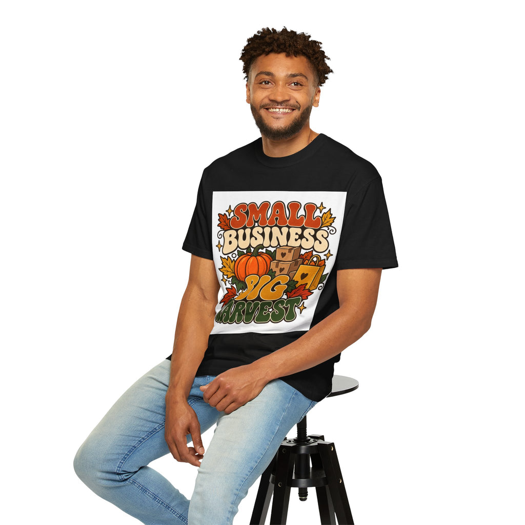 Small Business Big Harvest T-Shirt — Fall Entrepreneur Garment-Dyed Tee