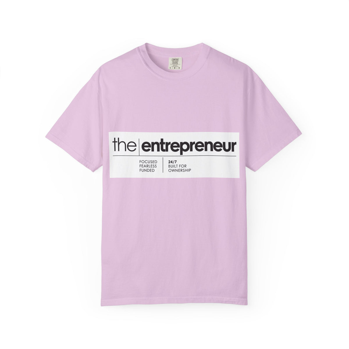 The Entrepreneur Garment-Dyed T-Shirt — Focused, Fearless, Funded Business Owner Tee