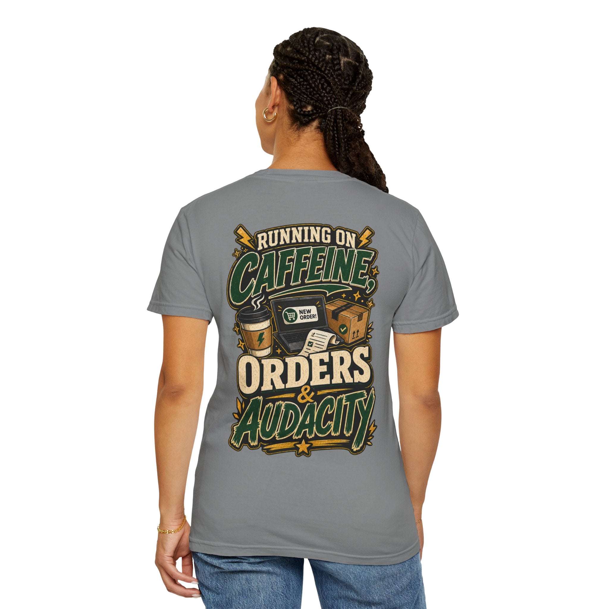 Funny Small Business Owner T-Shirt — “Running on Caffeine, Orders & Audacity” Graphic Tee